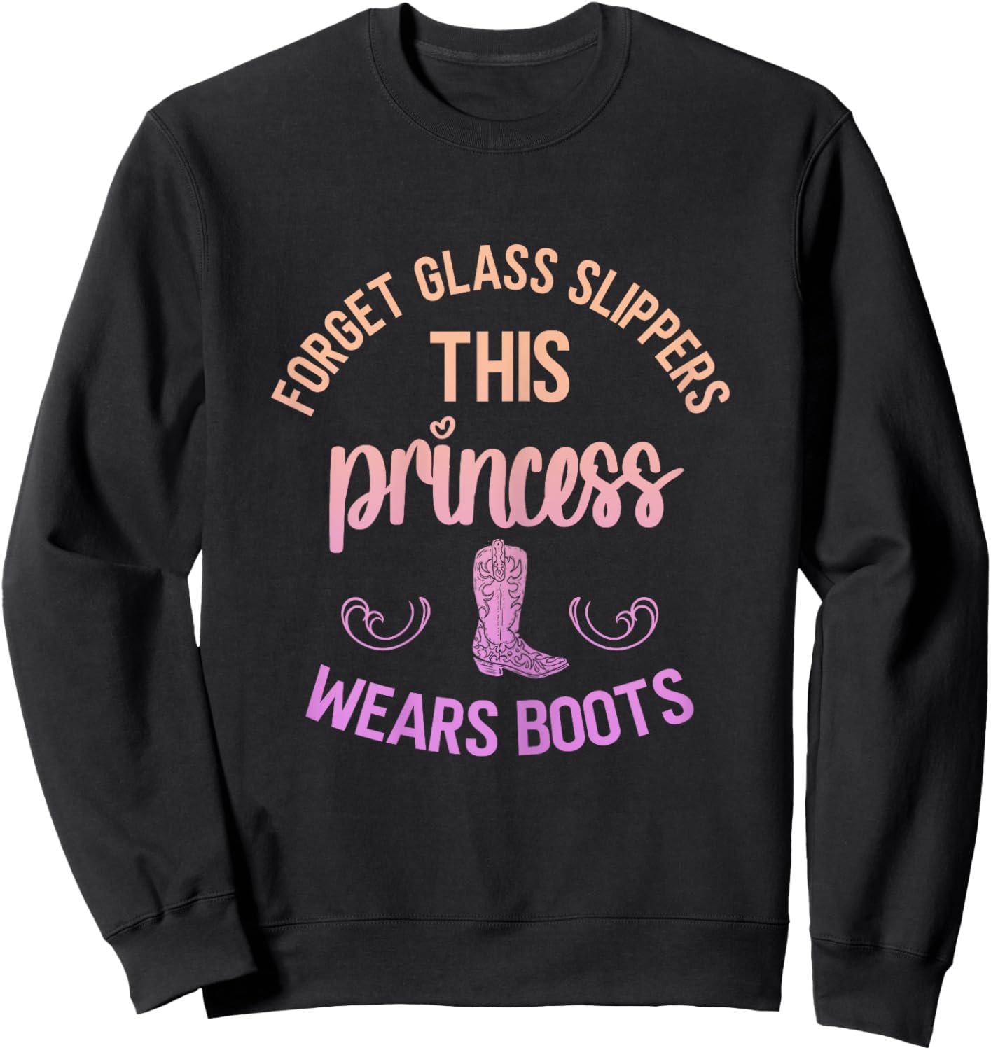 Princess Cowboy Boots Western Cowgirl Girl Country Horse Sweatshirt - Sweatshirt | Black