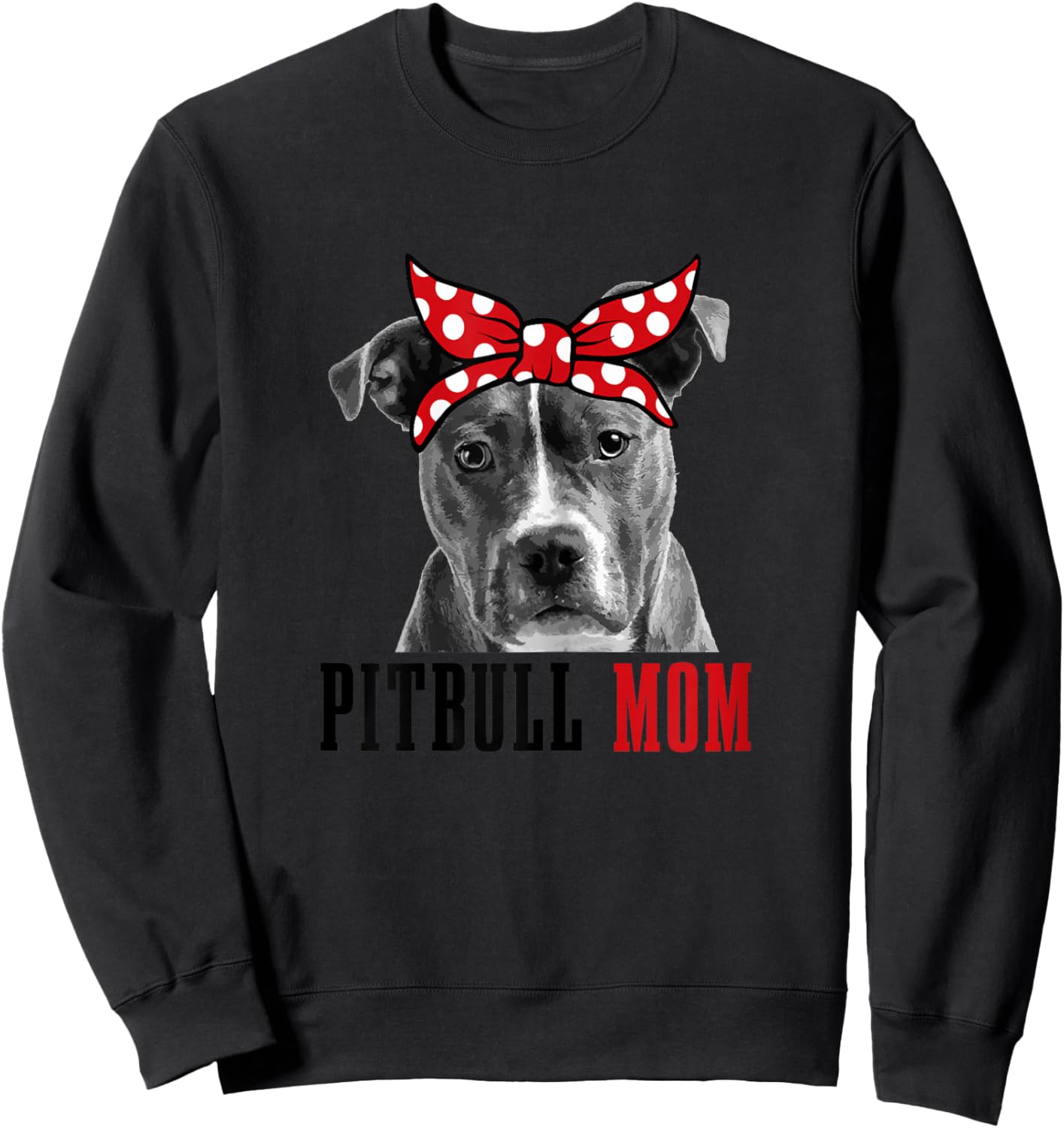 Pitbull Mom Funny Cute Vintage Pitbull Dog Mom Sweatshirt - Sweatshirt | Black