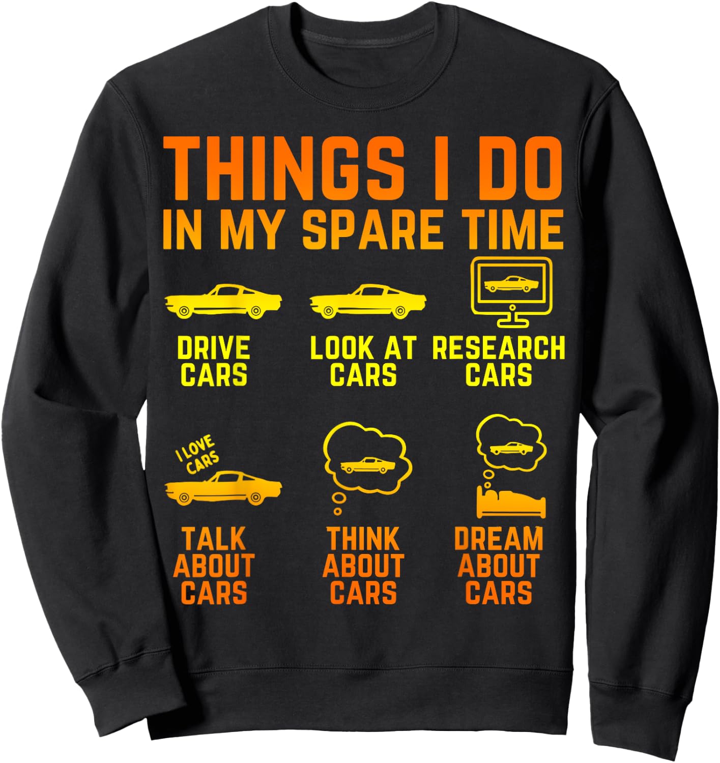 Things I Do In My Spare Time Cars Enthusiast Classic Car Men Sweatshirt - Sweatshirt | Black