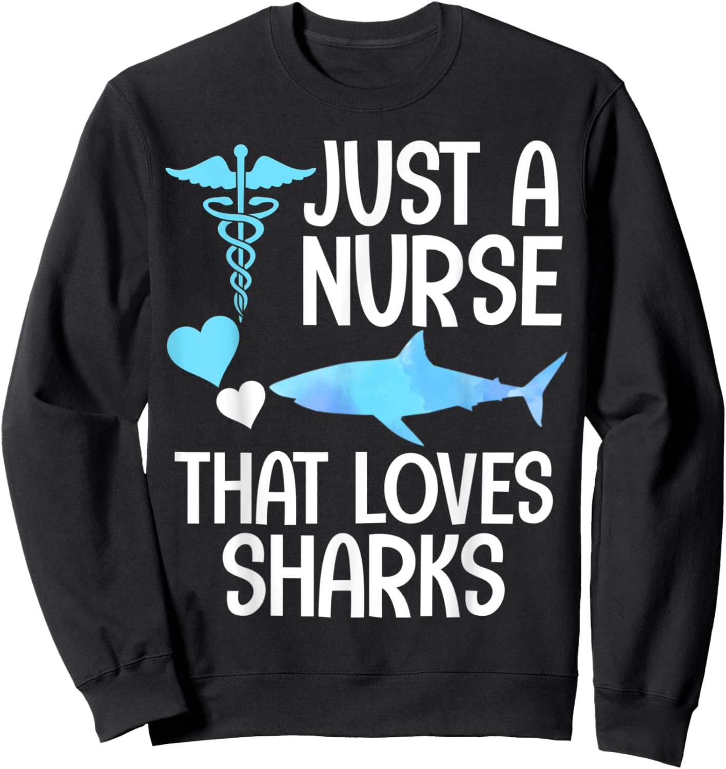 Nurse that loves sharks nursing RN beach ocean sea vacation Sweatshirt - Sweatshirt | Black