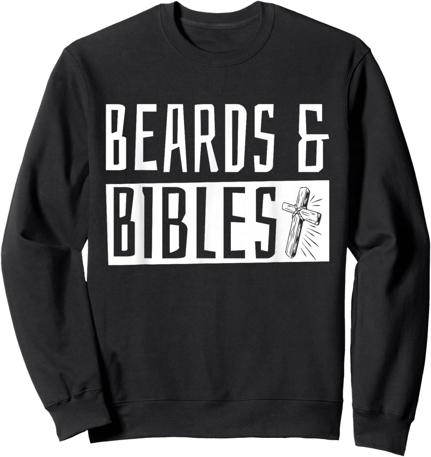 Beards and Bibles Sweatshirt - Sweatshirt | Black