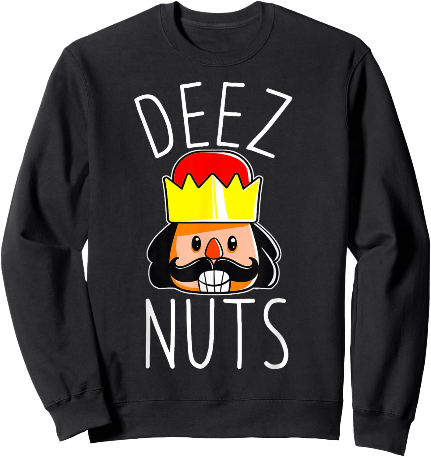 Deez Nuts Nutcracker Funny Christmas Nut Cracker Meme Sweatshirt - Sweatshirt | Black