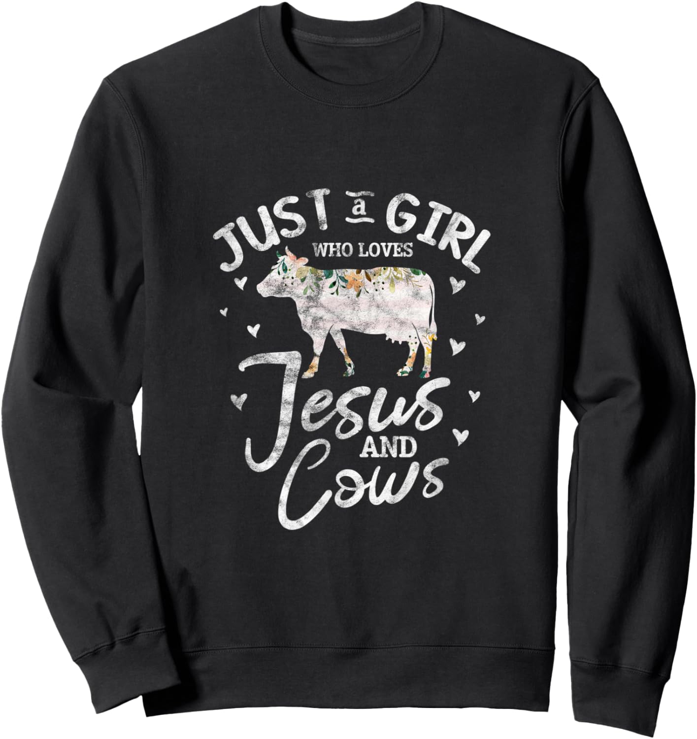 Cow Christian Just A Girl Who Loves Jesus and Cows Grunge Sweatshirt - Sweatshirt | Black