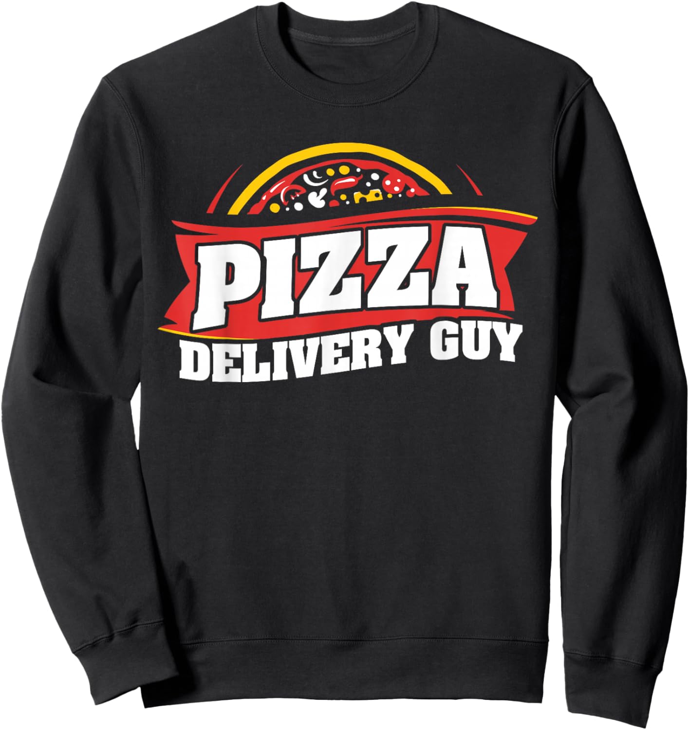 Pizza Delivery Guy Eating Pizza Italian Food Lover Pizza Sweatshirt - Sweatshirt | Black