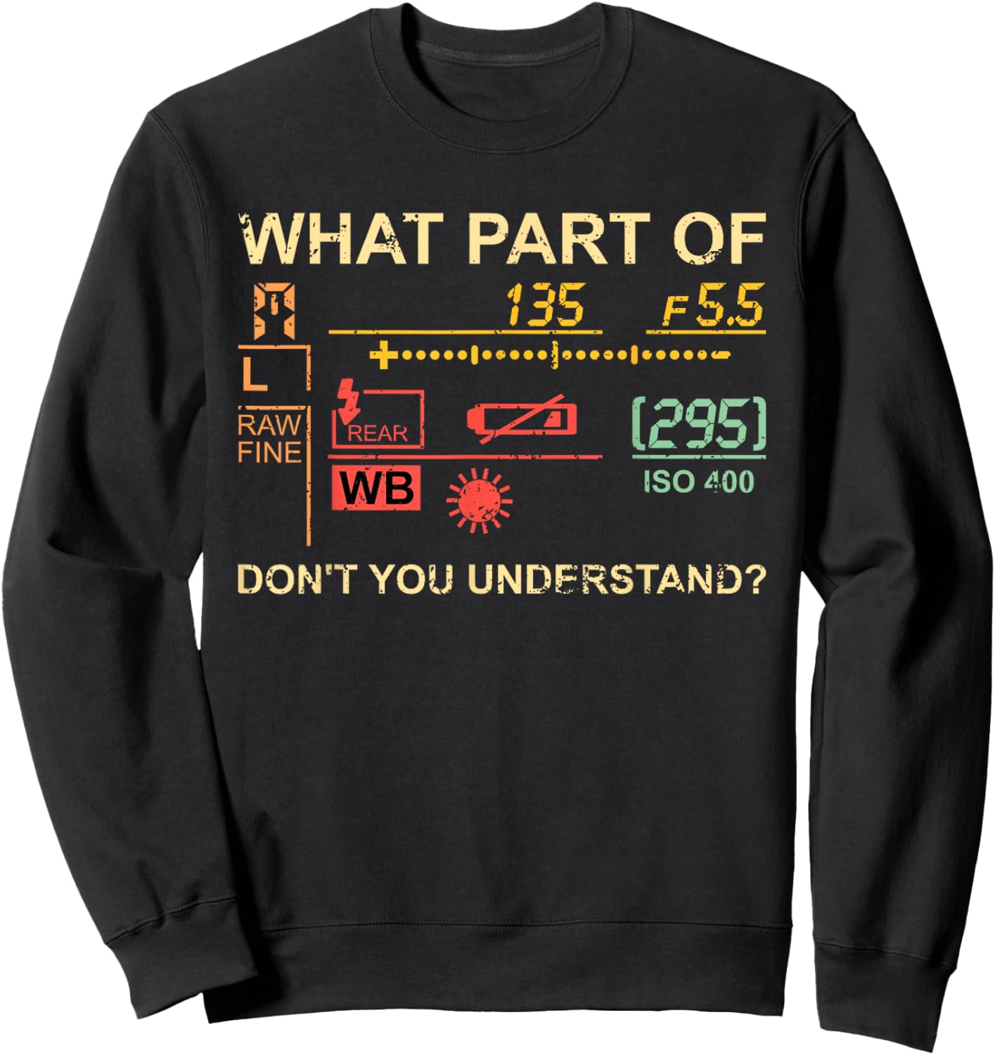 Which part of photography do you not understand? Photographer Sweatshirt - Sweatshirt | Black
