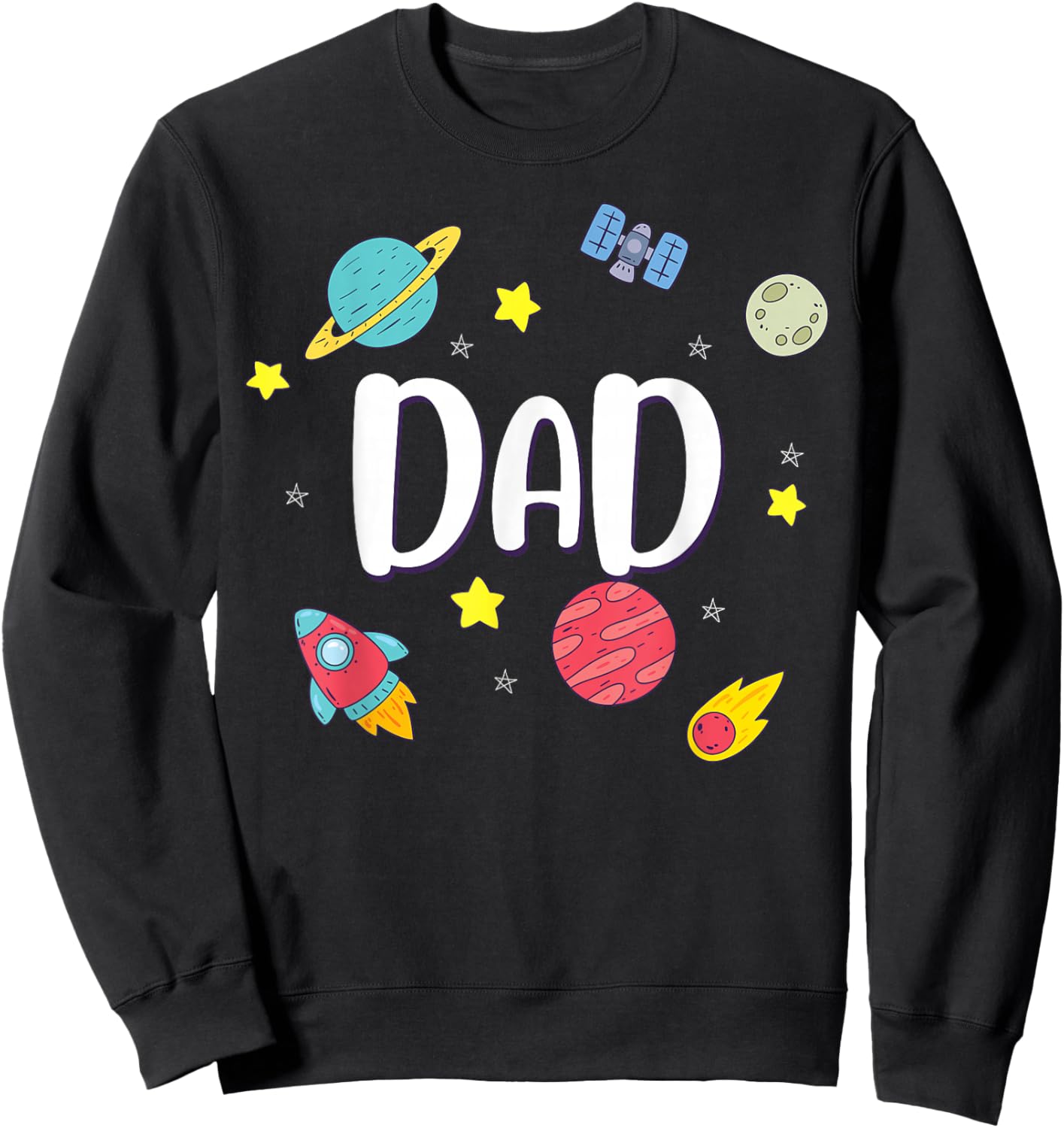Dad Outer Space Galaxy Birthday for Family Sweatshirt - Sweatshirt | Black