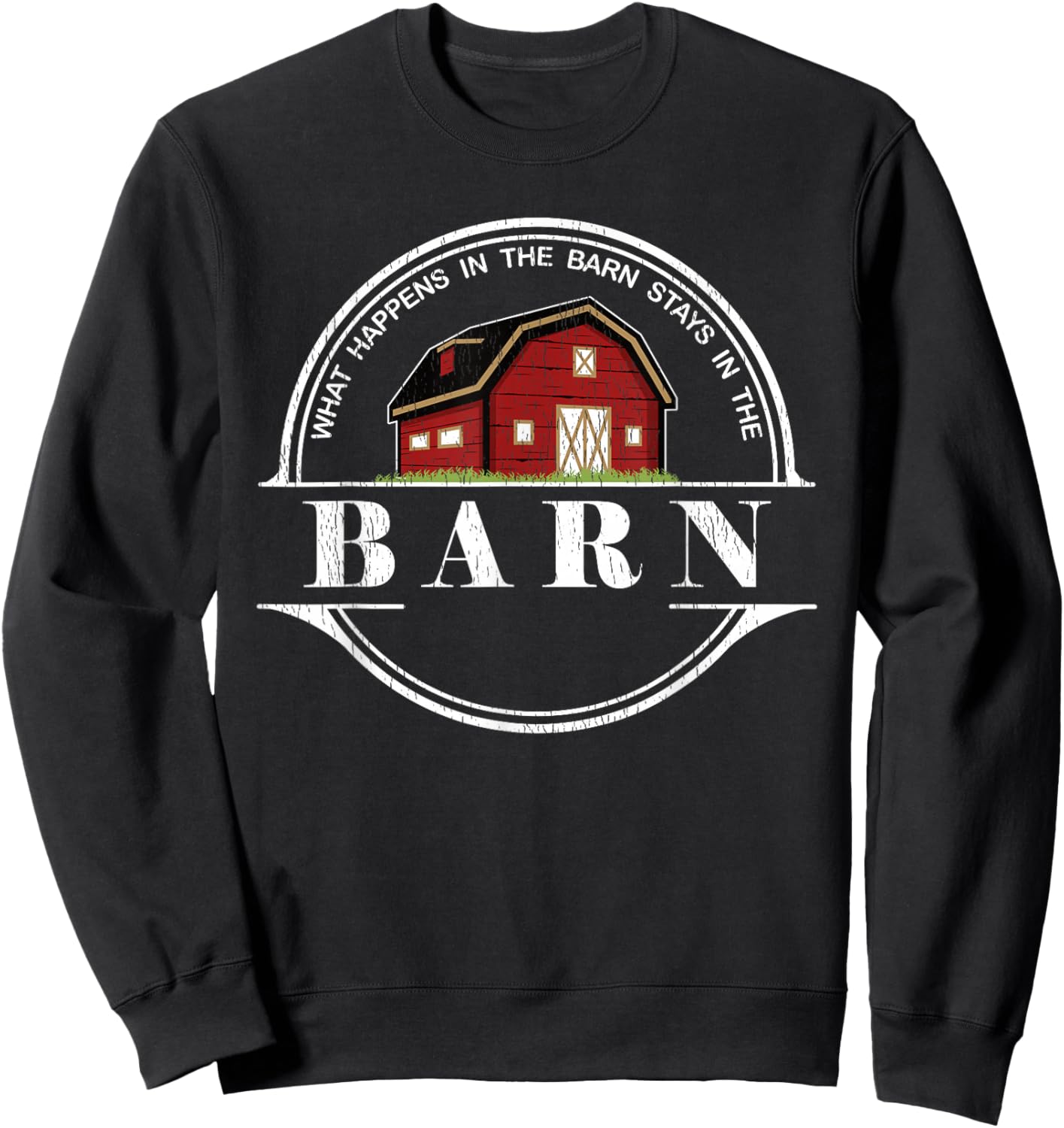 What Happens In The Barn Stays In The Barn Farmer Sweatshirt - Sweatshirt | Black