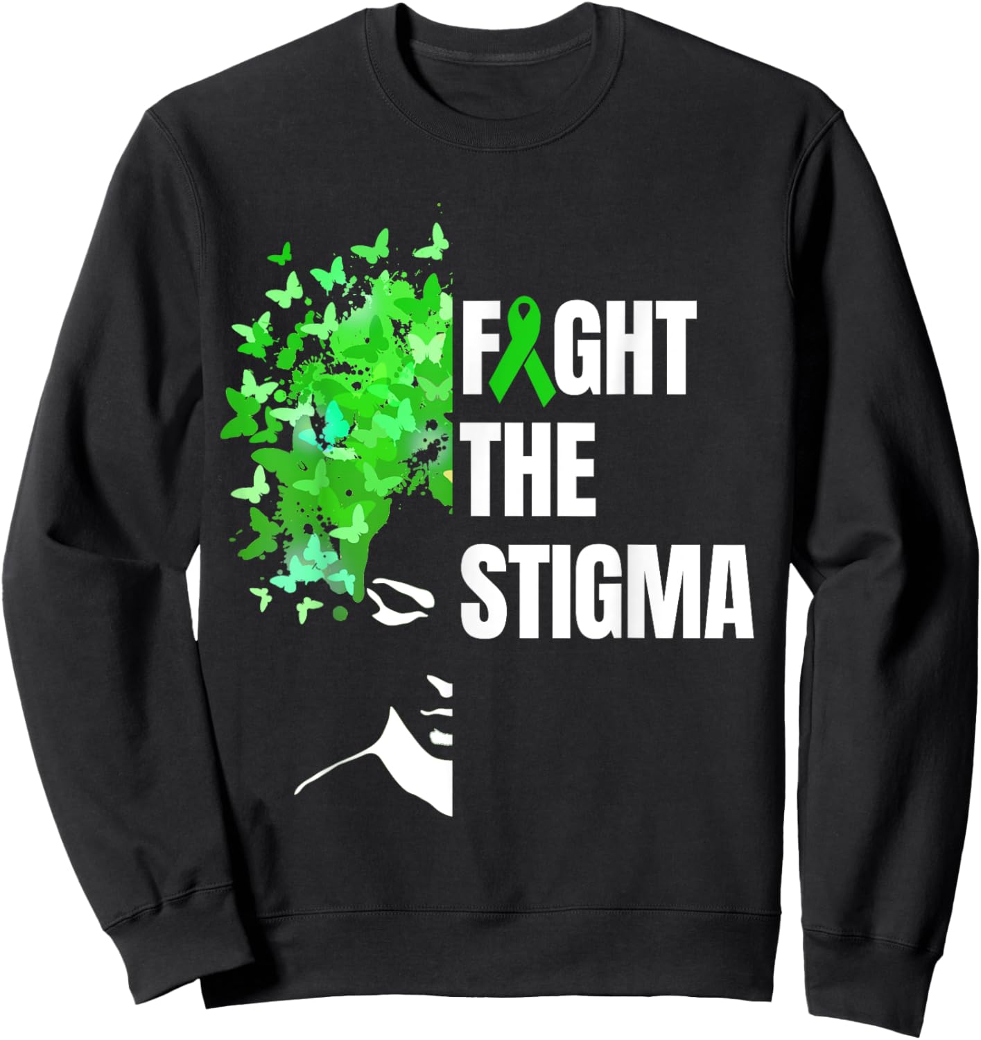 Fight The Stigma | Mental Health Awareness Month Green Sweatshirt - Sweatshirt | Black