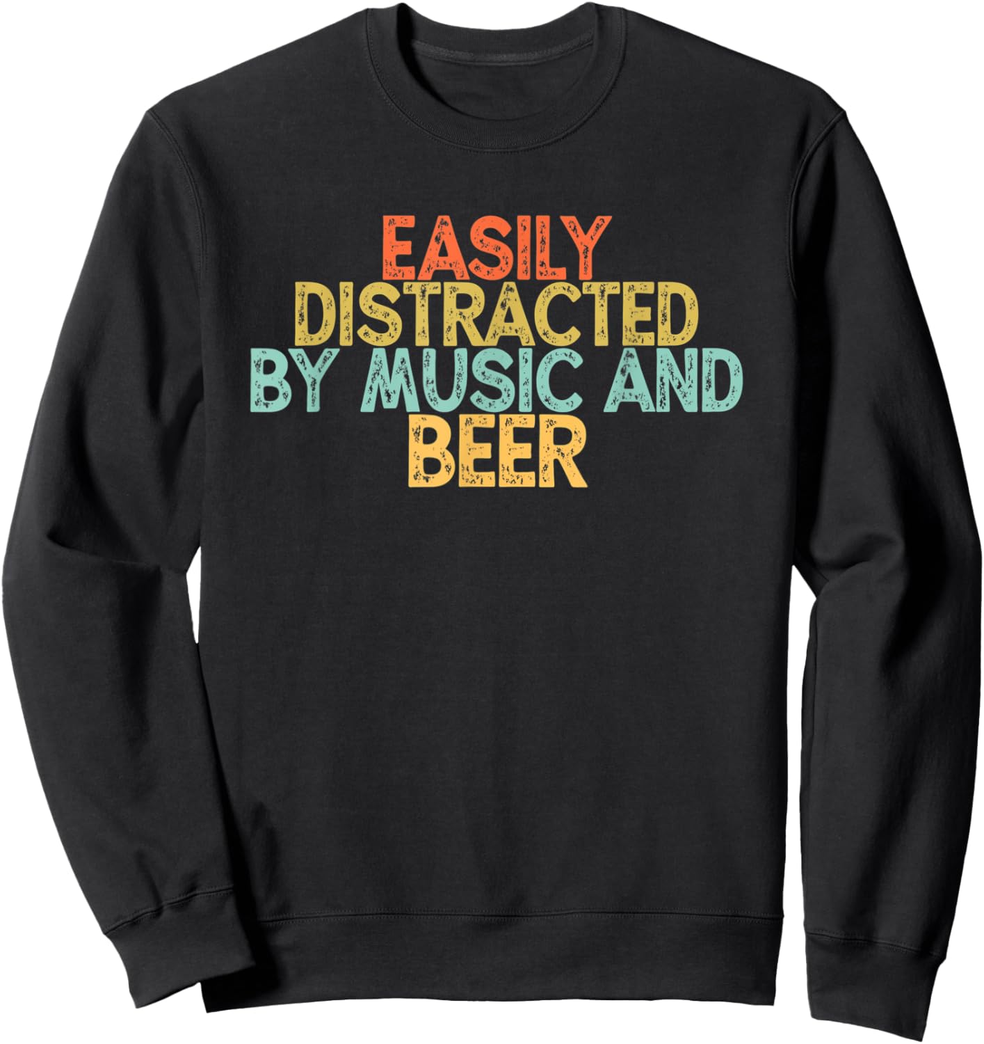 Easily Distracted By Music And Beer Sweatshirt - Sweatshirt | Black