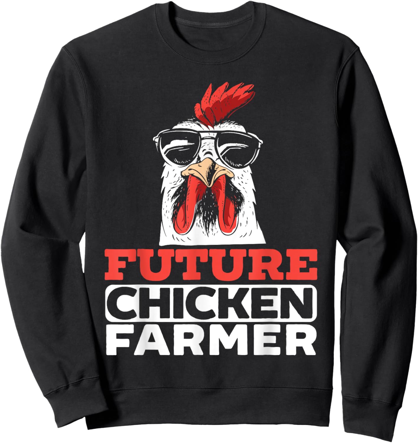 Future Chicken Farmer for a Chicken Lover Farming Sweatshirt - Sweatshirt | Black