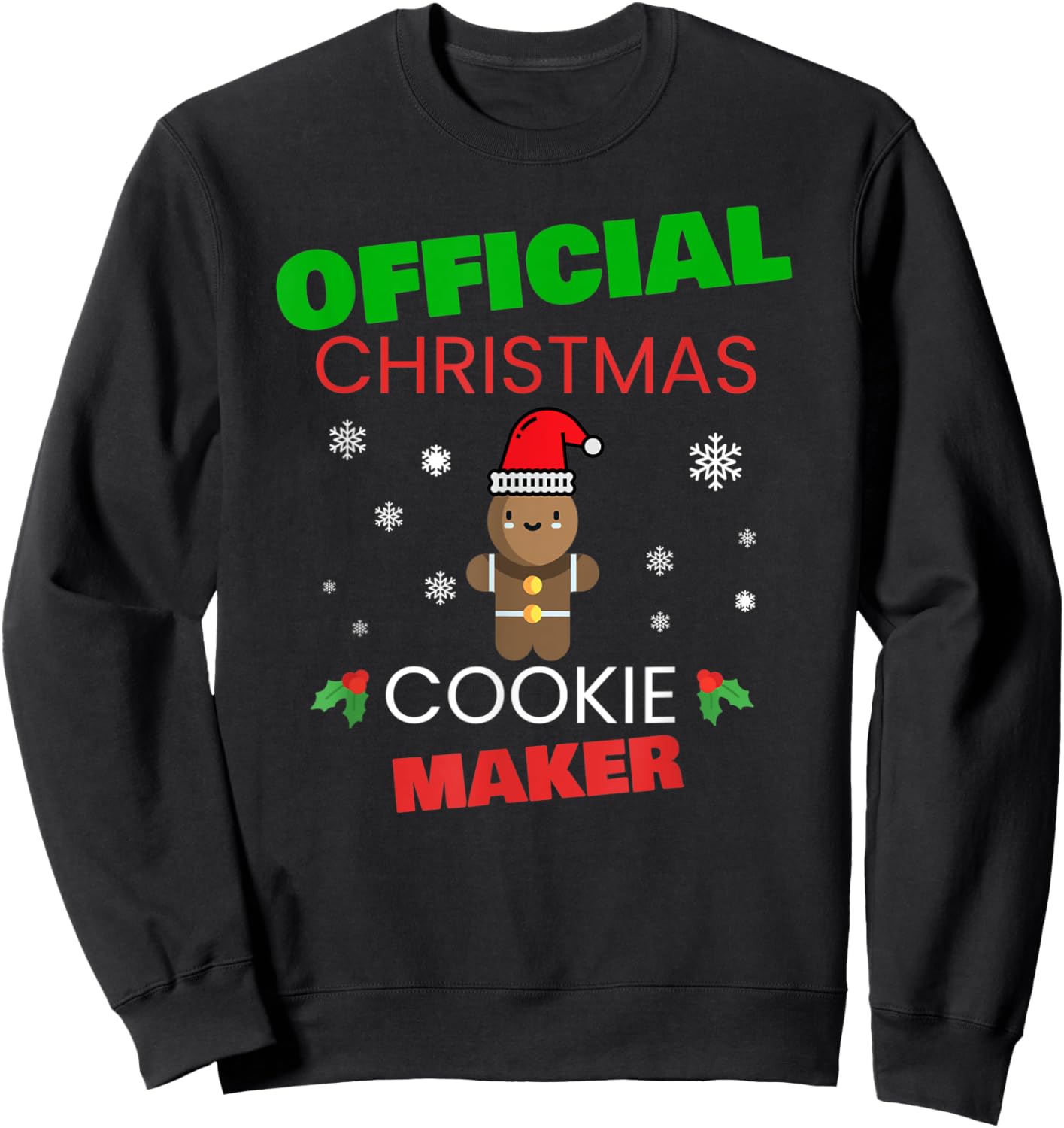 Official Christmas Cookie Maker Xmas Baker Baking Holiday Sweatshirt - Sweatshirt | Black