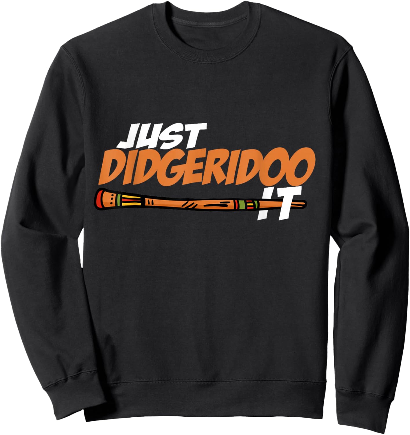 Didgeridoo Player funny saying Sweatshirt - Sweatshirt | Black