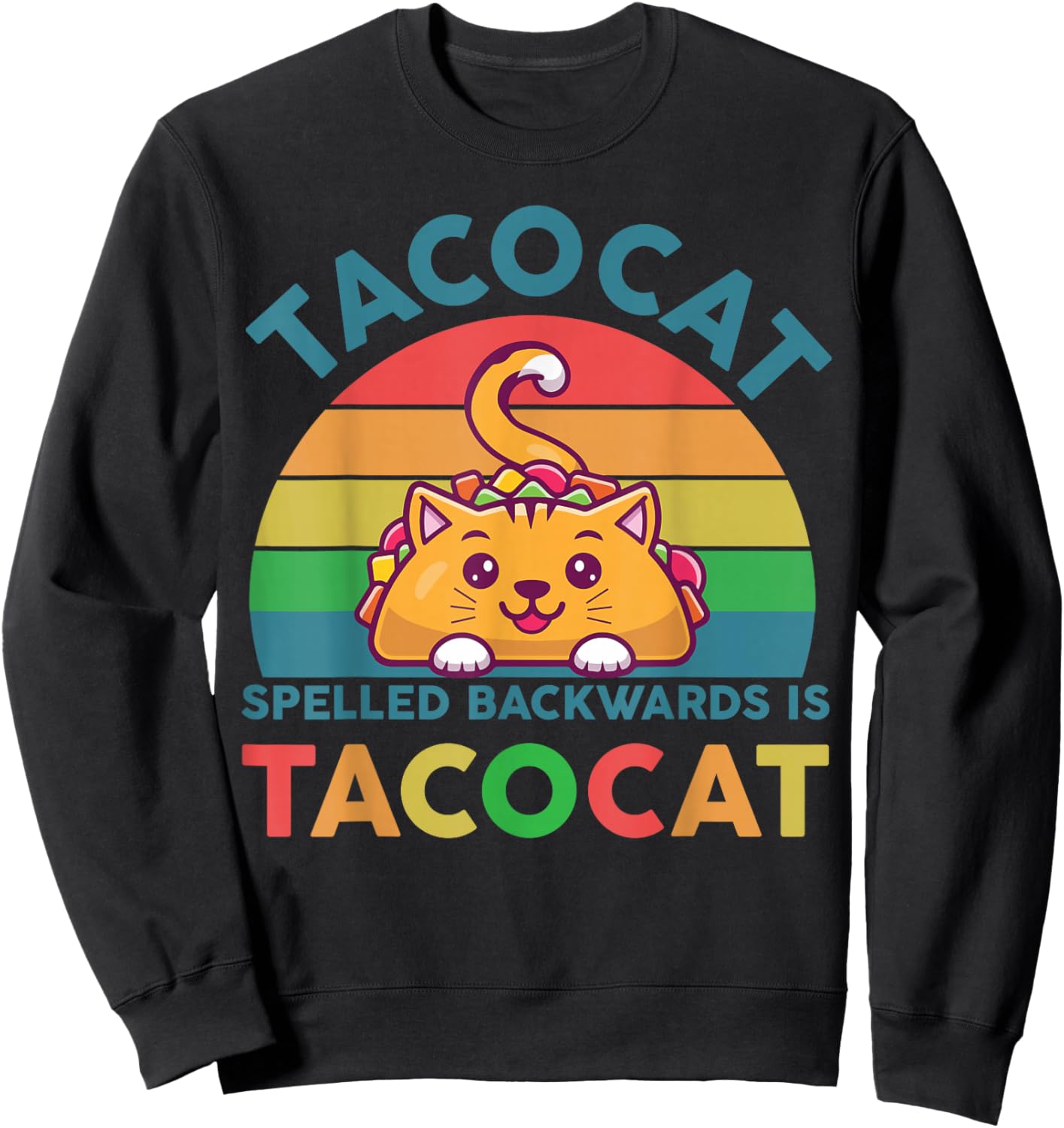 Taco-Shirt Women Men Youth Cute Spelled Backwards Taco-Cat Sweatshirt - Sweatshirt | Black