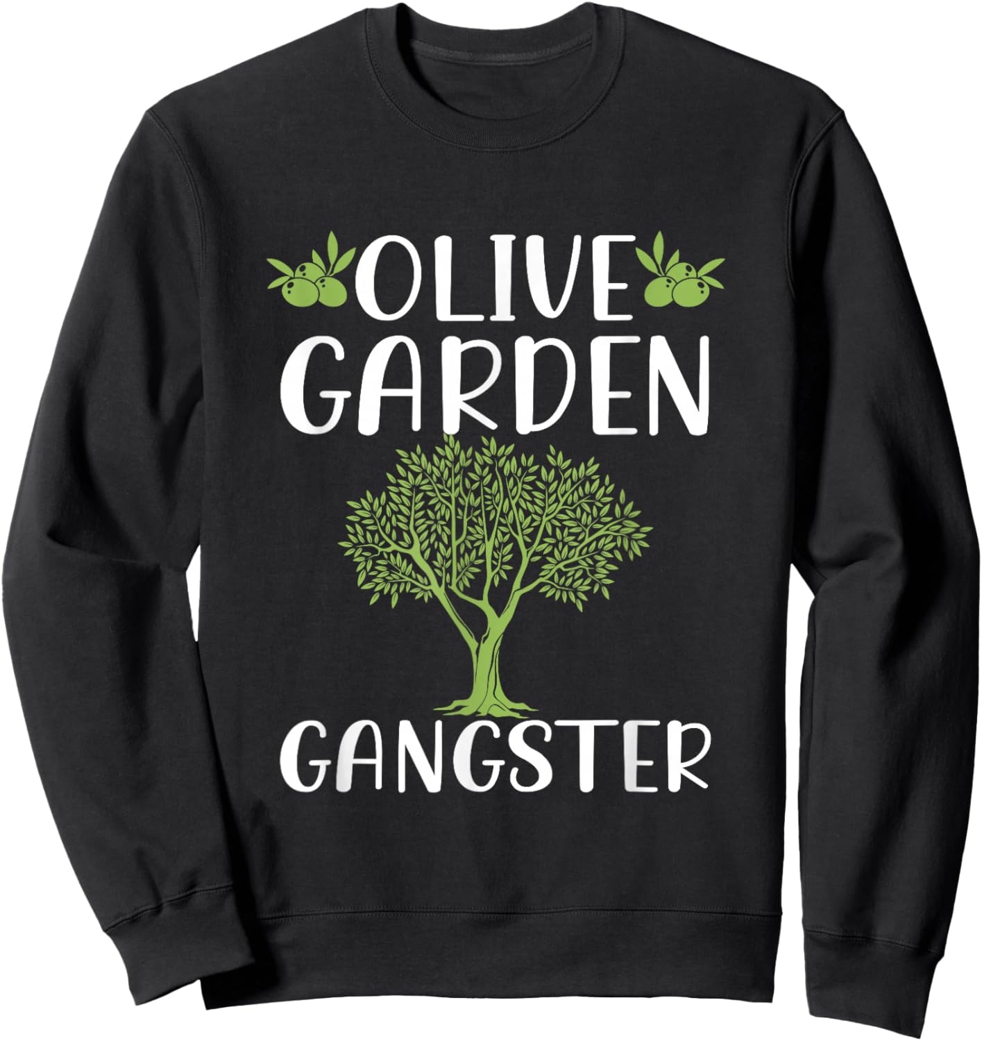 Olive Garden Shirt Gardening Men Women Olive Sweatshirt - Sweatshirt | Black