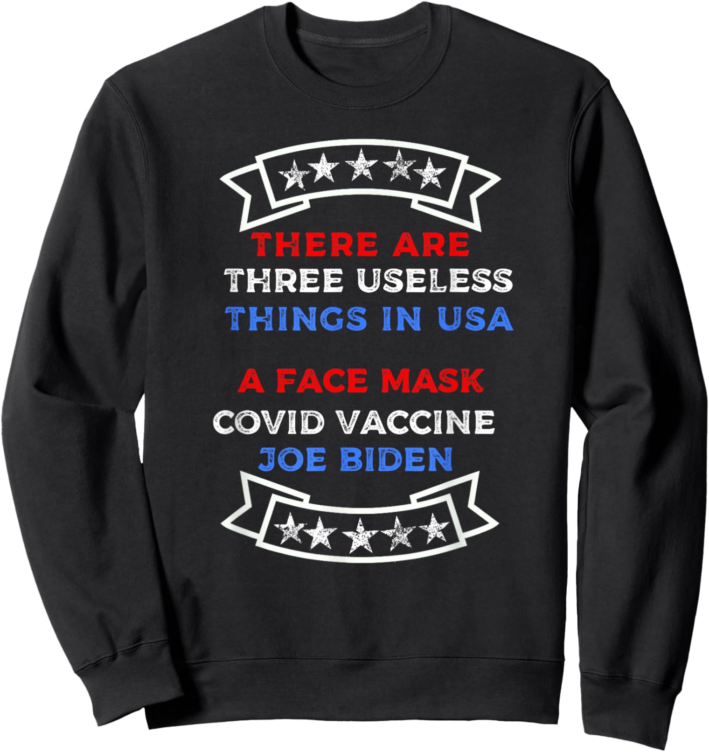 Funny Useless Things Vaccine Biden Stars Grunge Distressed Sweatshirt - Sweatshirt | Black