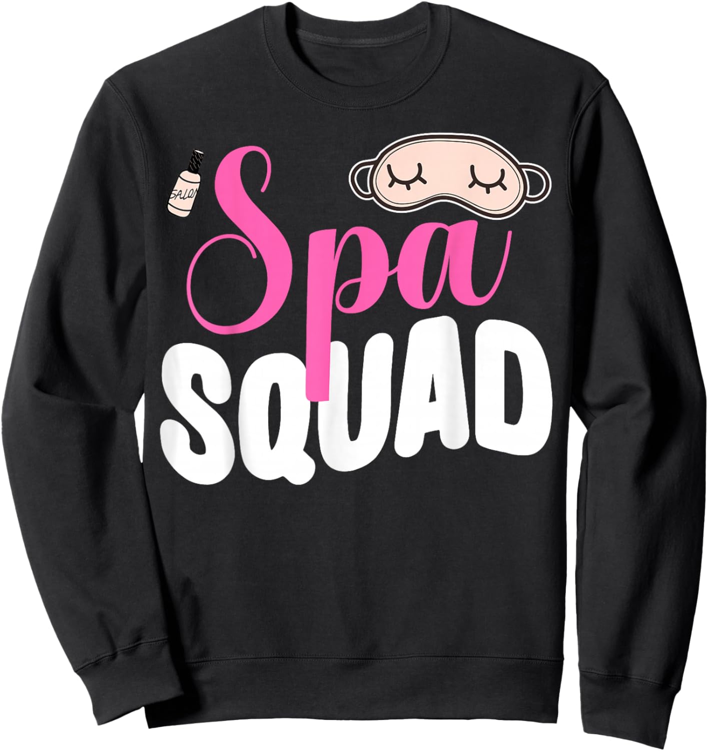 Spa Squad Birthday Party Girl Cute Spa Bath Lover Spa Staff Sweatshirt - Sweatshirt | Black