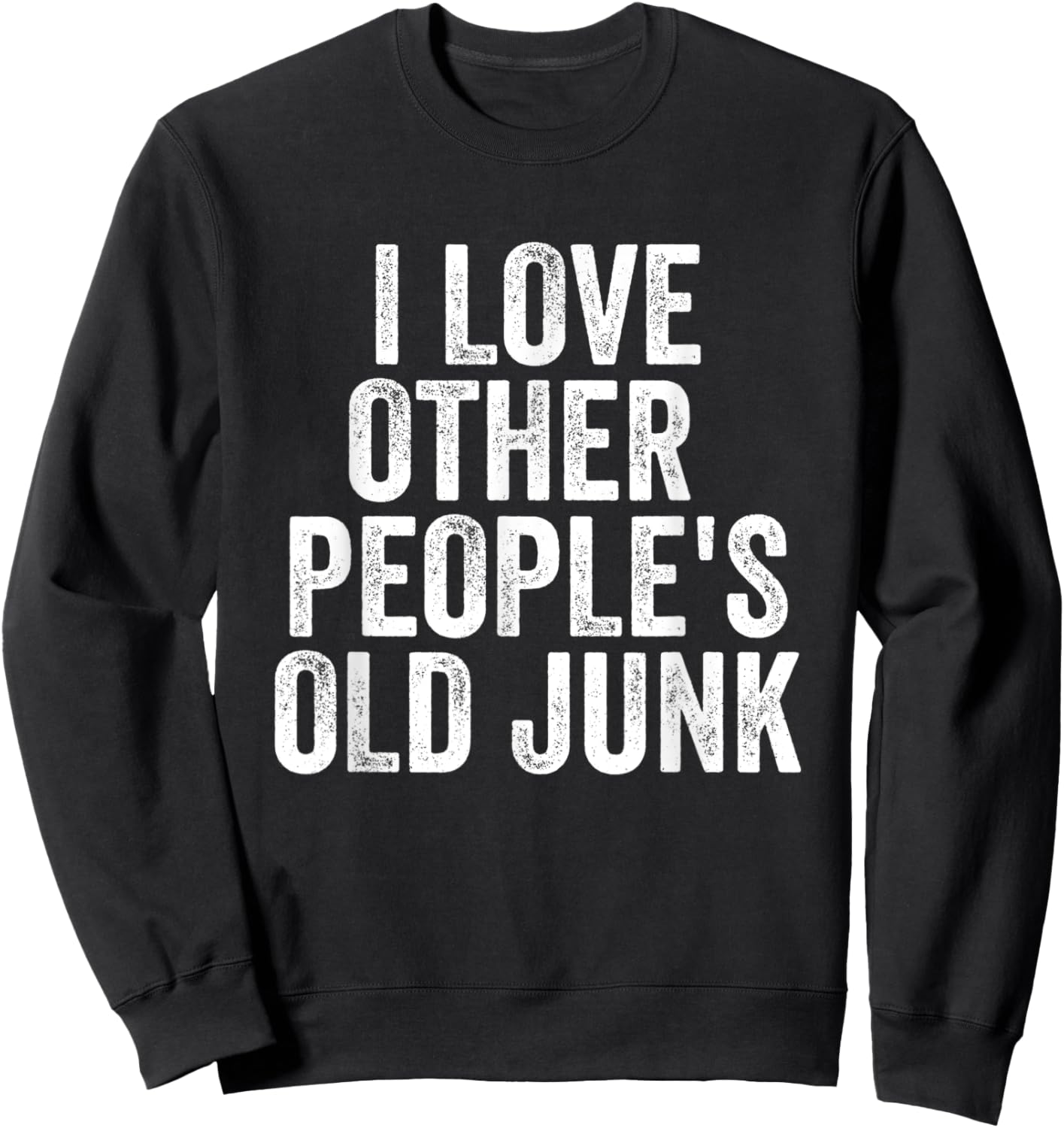 Thrift Store Lover Yard Sale Shirt Garage Sale Thrifting Sweatshirt - Sweatshirt | Black