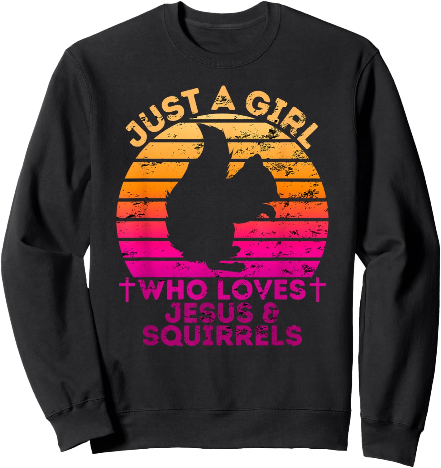 Just A Girl Who Loves Jesus And Squirrels Christian Woman Sweatshirt - Sweatshirt | Black