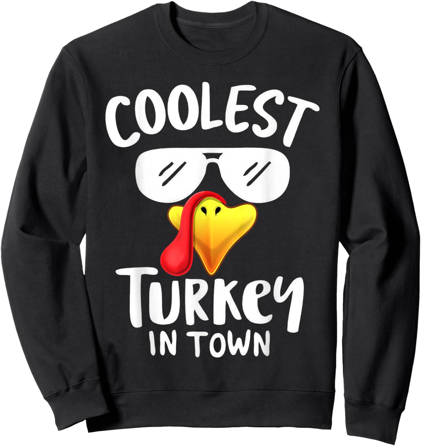 Coolest Turkey In Town Funny Turkey Thanksgiving Boys Kids Sweatshirt - Sweatshirt | Black
