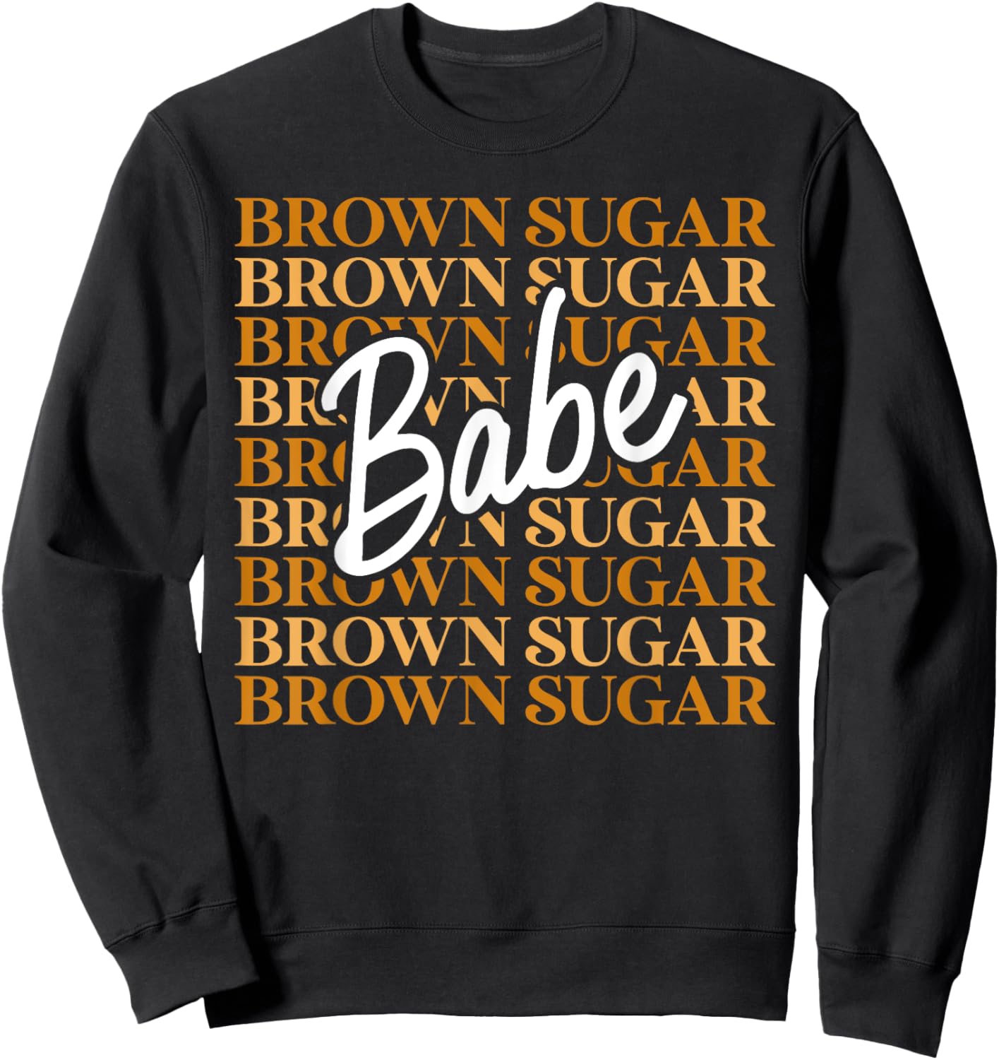 Brown Sugar Babe Black African Melanin Pride Retro Vintage Sweatshirt - Sweatshirt | Black