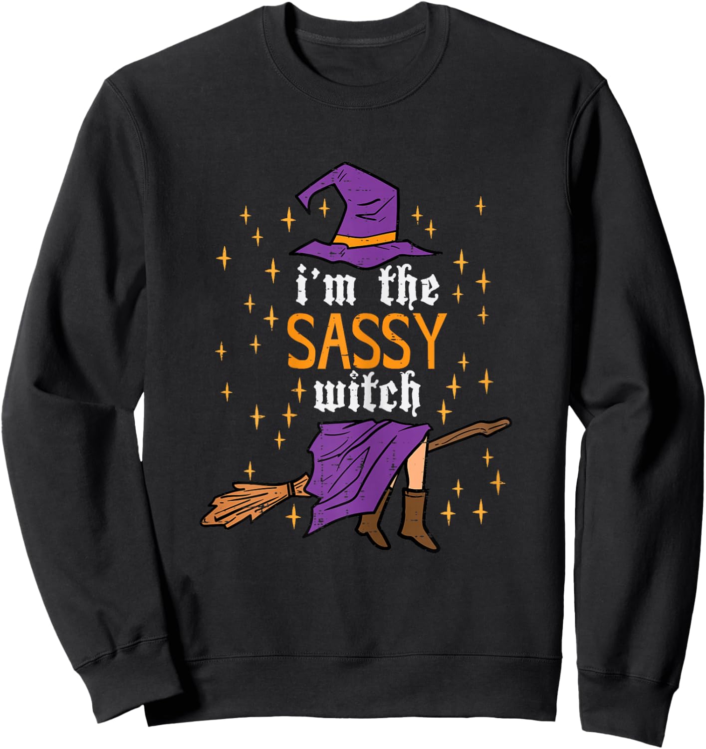 Halloween Im The Sassy Witch Funny Costume Women Girls Kids Sweatshirt - Sweatshirt | Black