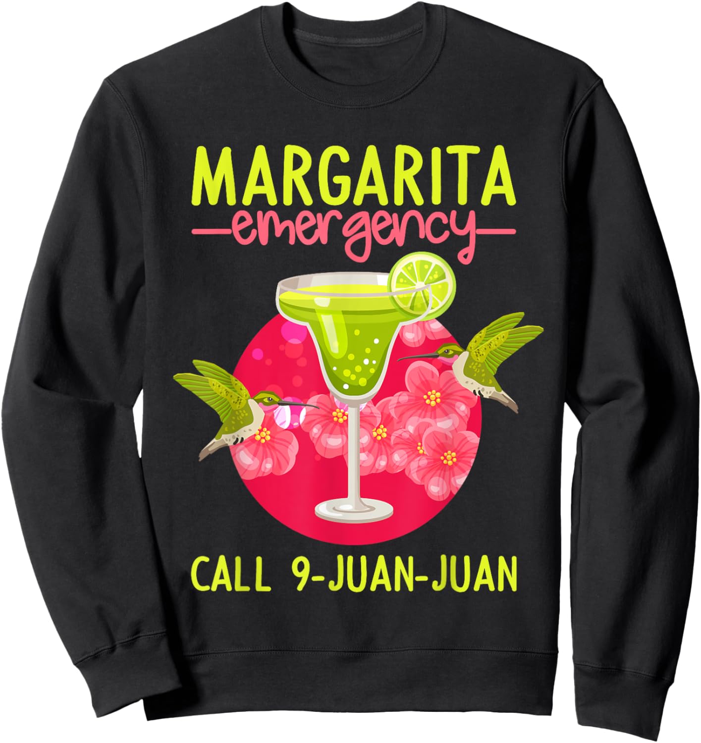 Margarita Emergency Shirt Mexican Fiesta Funny Cinco de Mayo Sweatshirt - Sweatshirt | Black