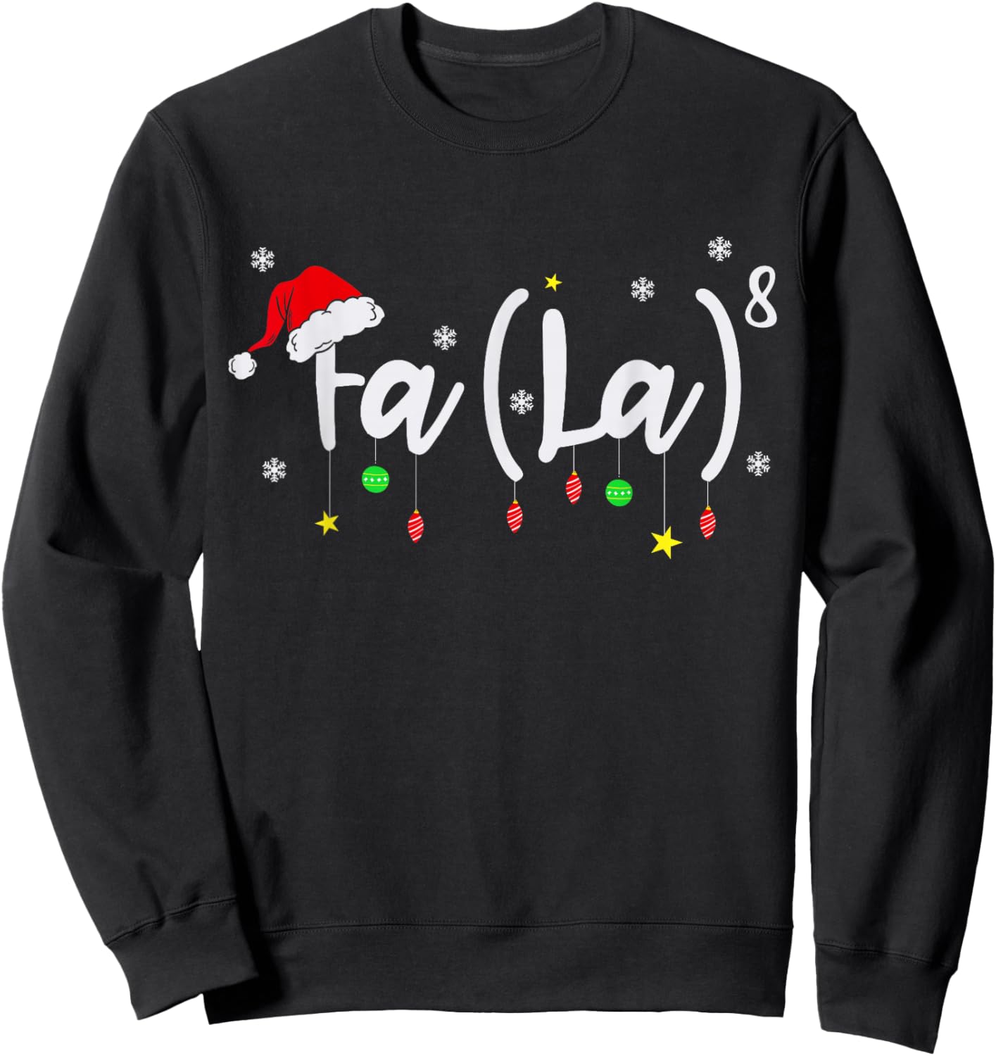 FA (LA)8 Funny Christmas Holiday - Falalalala Christmas Math Sweatshirt - Sweatshirt | Black