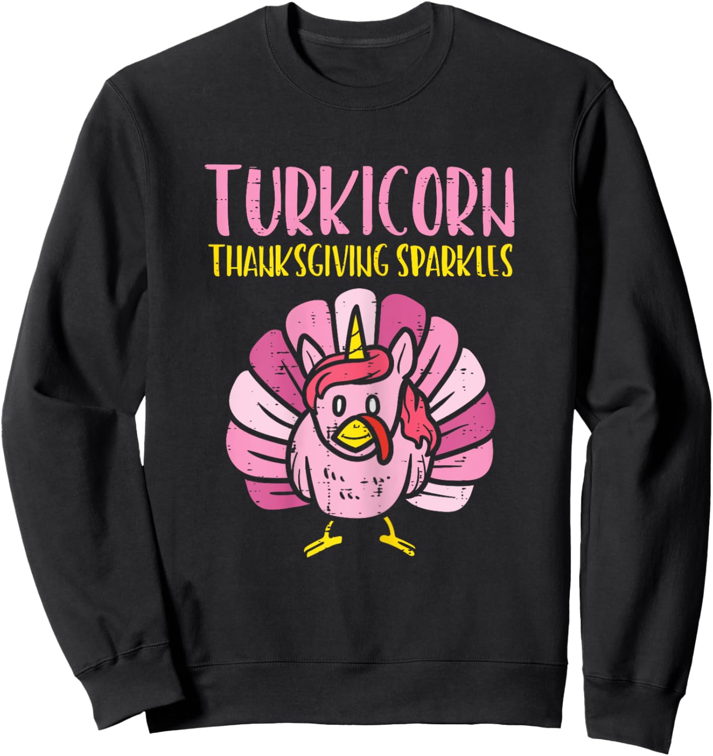 Turkicorn Thanksgiving Sparkles Turkey Unicorn Girls Women Sweatshirt - Sweatshirt | Black