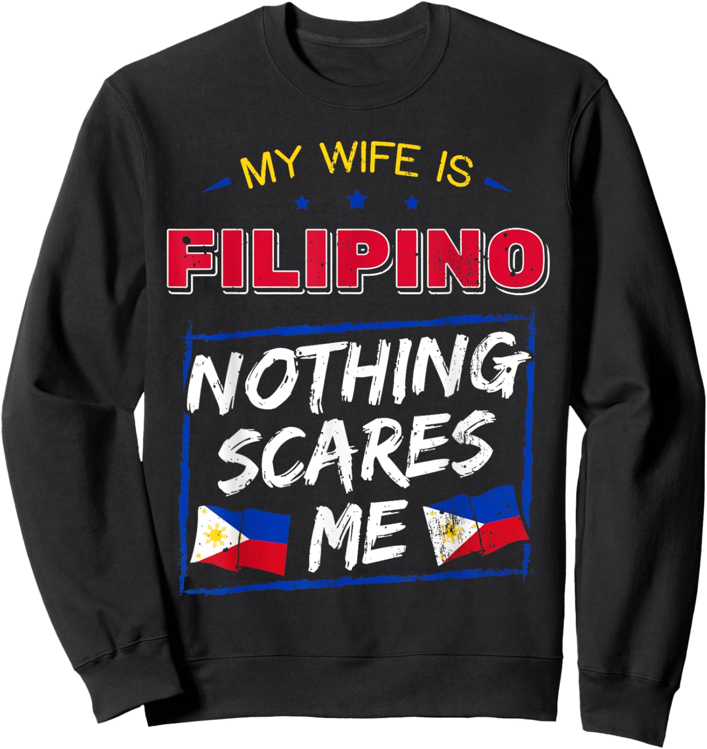 My Wife Is Filipino Republic Of The Philippines Sweatshirt - Sweatshirt | Black