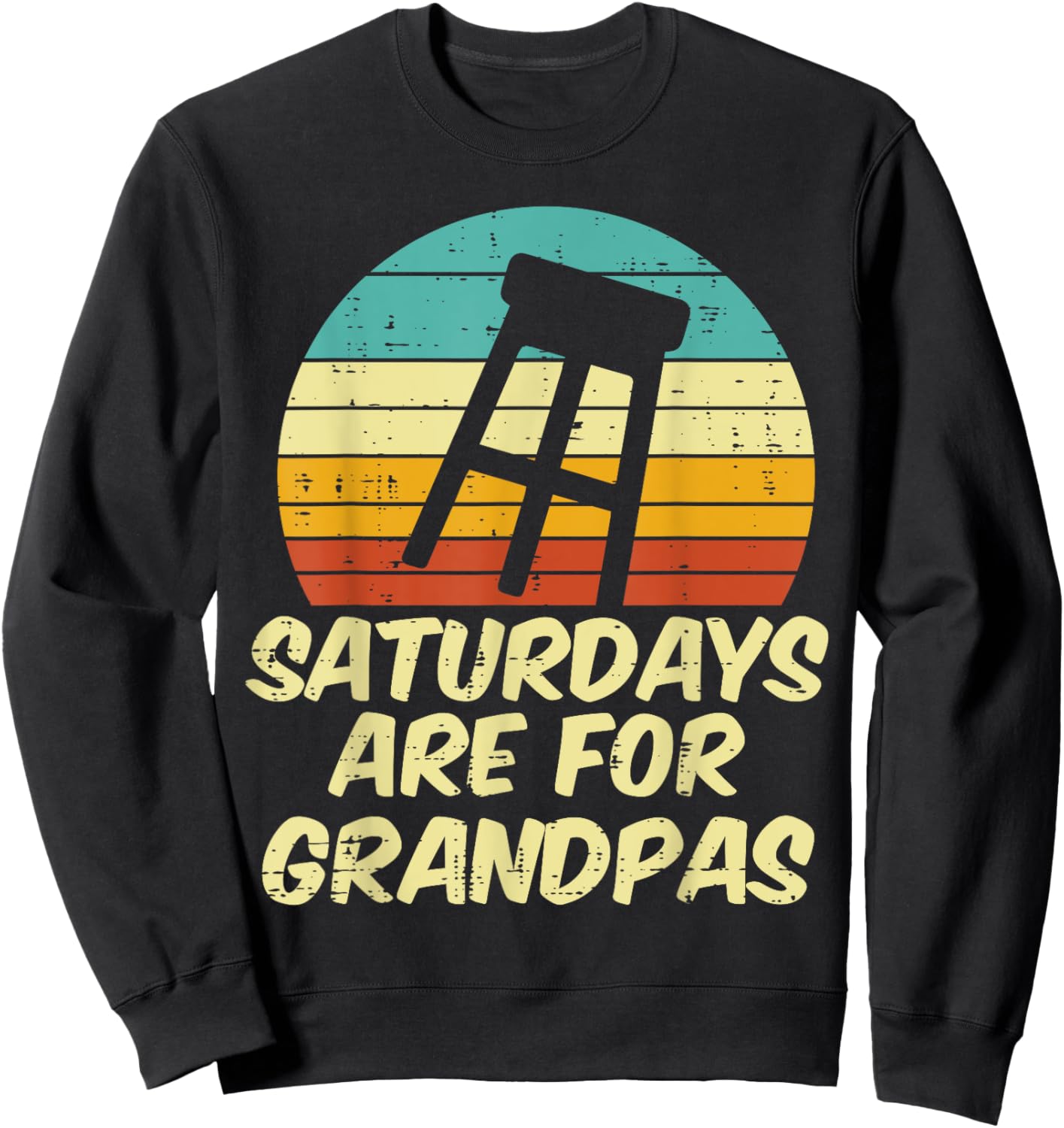 Barstool Saturdays Are For Grandpas Sunset Retro Fathers Day Sweatshirt - Sweatshirt | Black