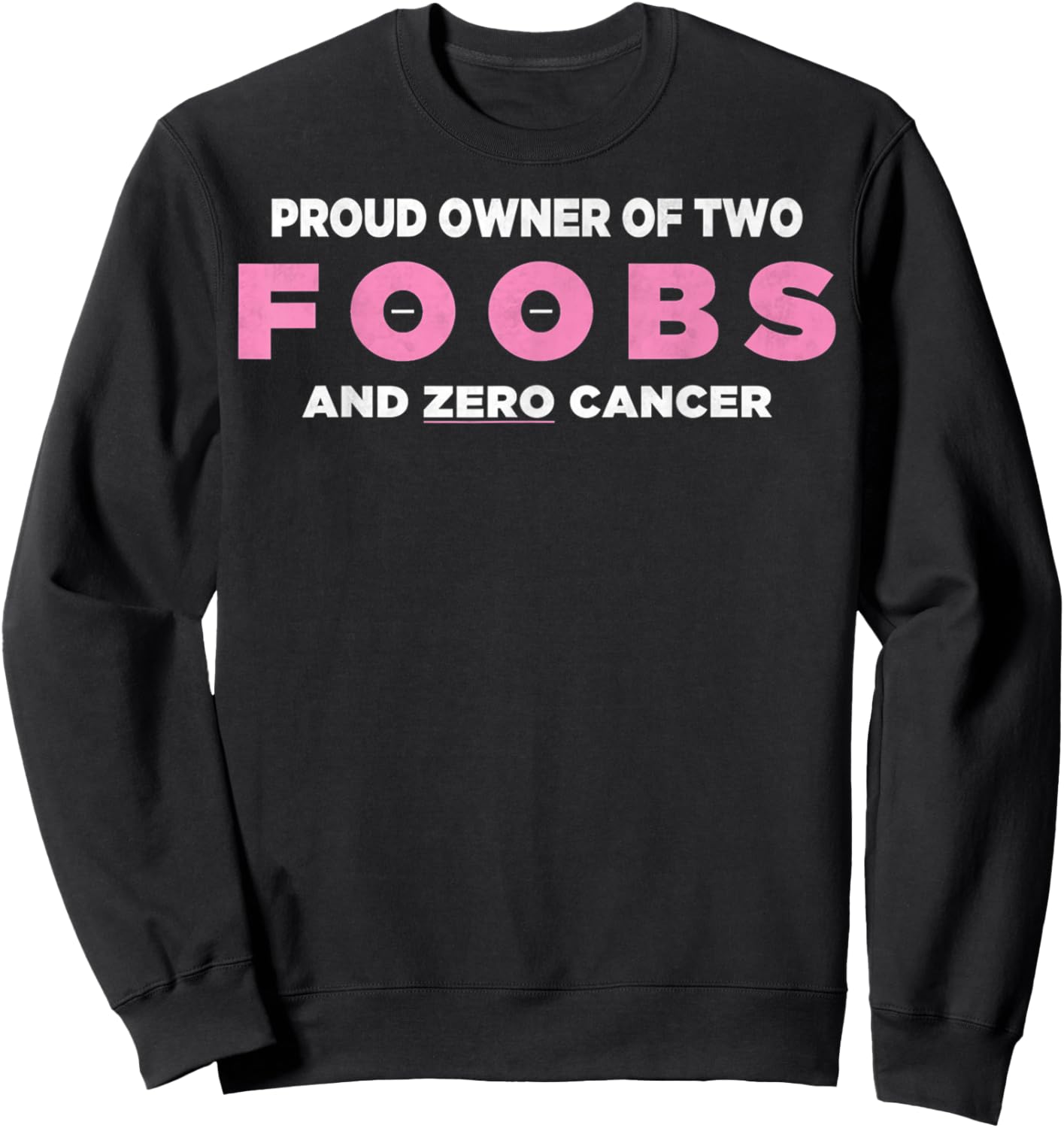 Funny Breast Cancer Design - Mastectomy Recovery Sweatshirt - Sweatshirt | Black