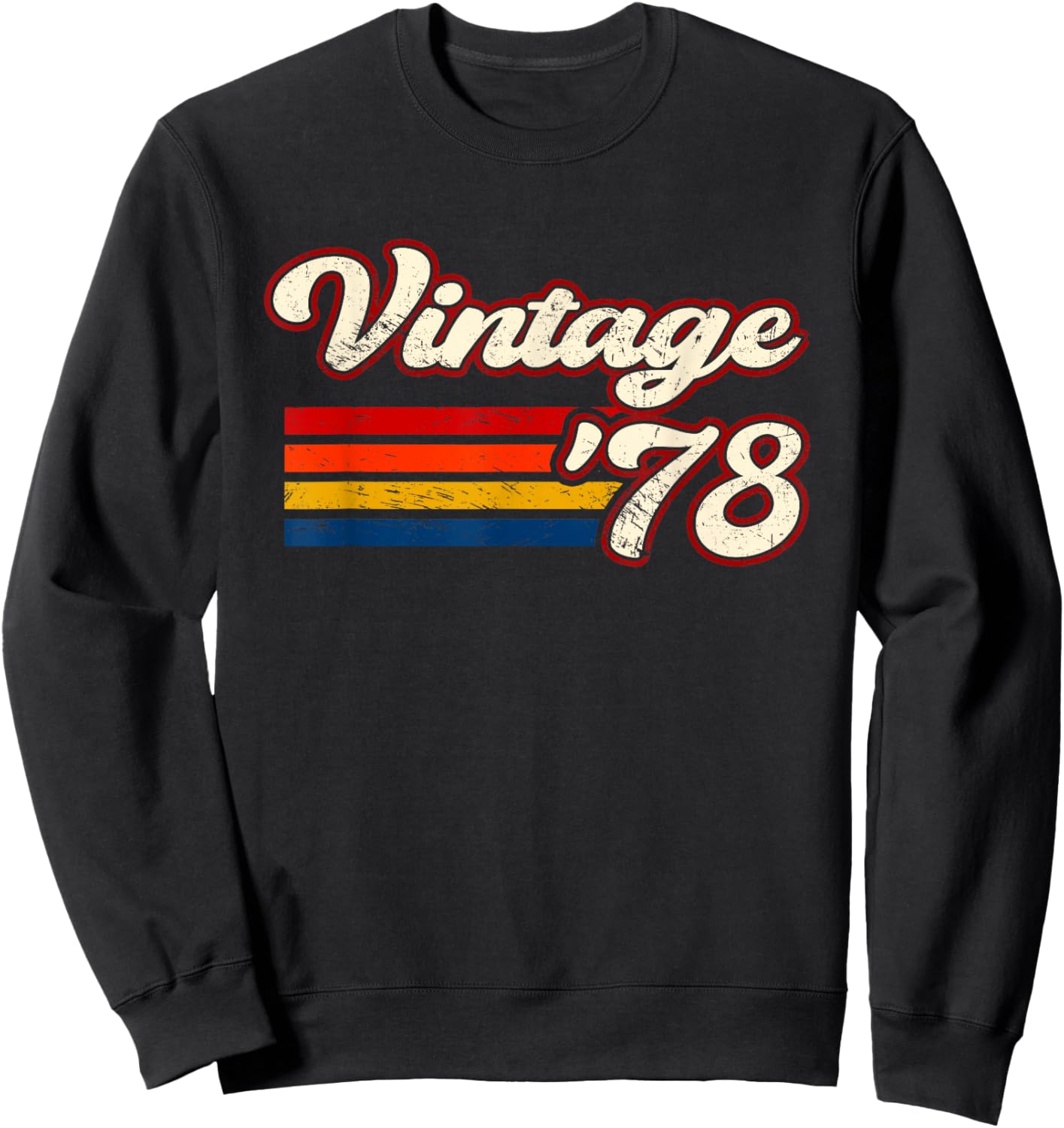 Retro Vintage 78 44 Years Old 44th Birthday Since 1978 Sweatshirt - Sweatshirt | Black