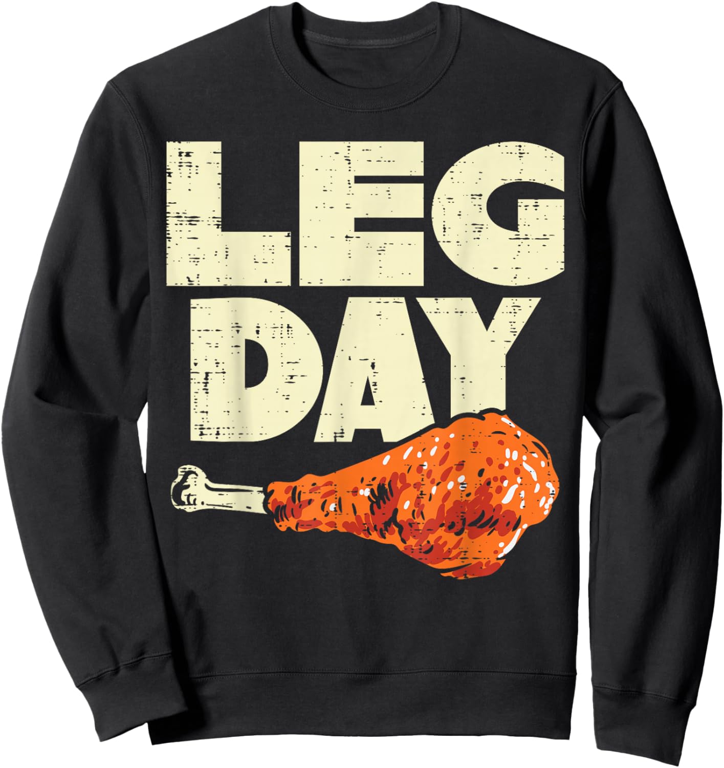 Leg Day Turkey Funny Thanksgiving Workout Men Women Kids Sweatshirt - Sweatshirt | Black