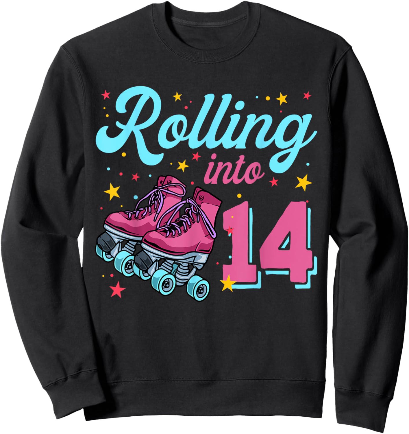 14th Birthday Shirt For Girls, Roller Skates Rolling Into 14 Sweatshirt - Sweatshirt | Black