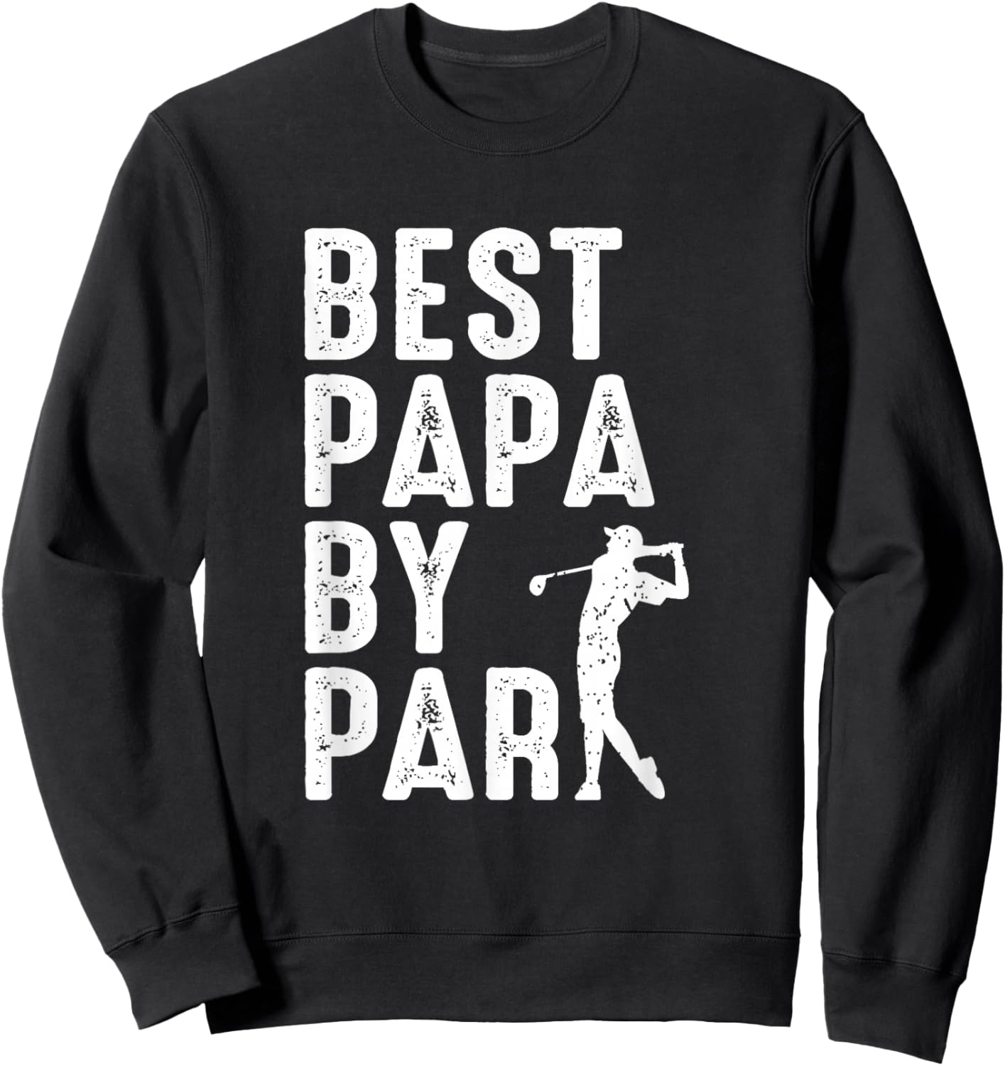 Best Papa By Par - Fathers Day Papa Daddy Dad Popa Golf Sweatshirt - Sweatshirt | Black