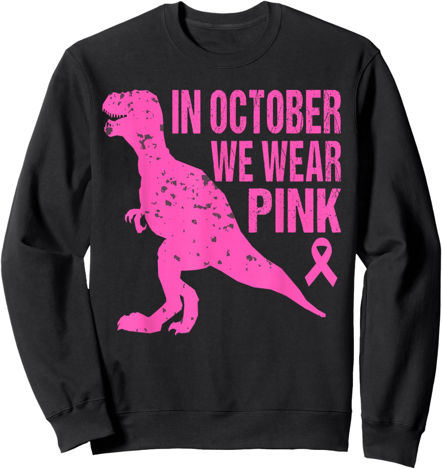 In October We Wear Pink Breast Cancer Trex Dino Kids Toddler Sweatshirt - Sweatshirt | Black