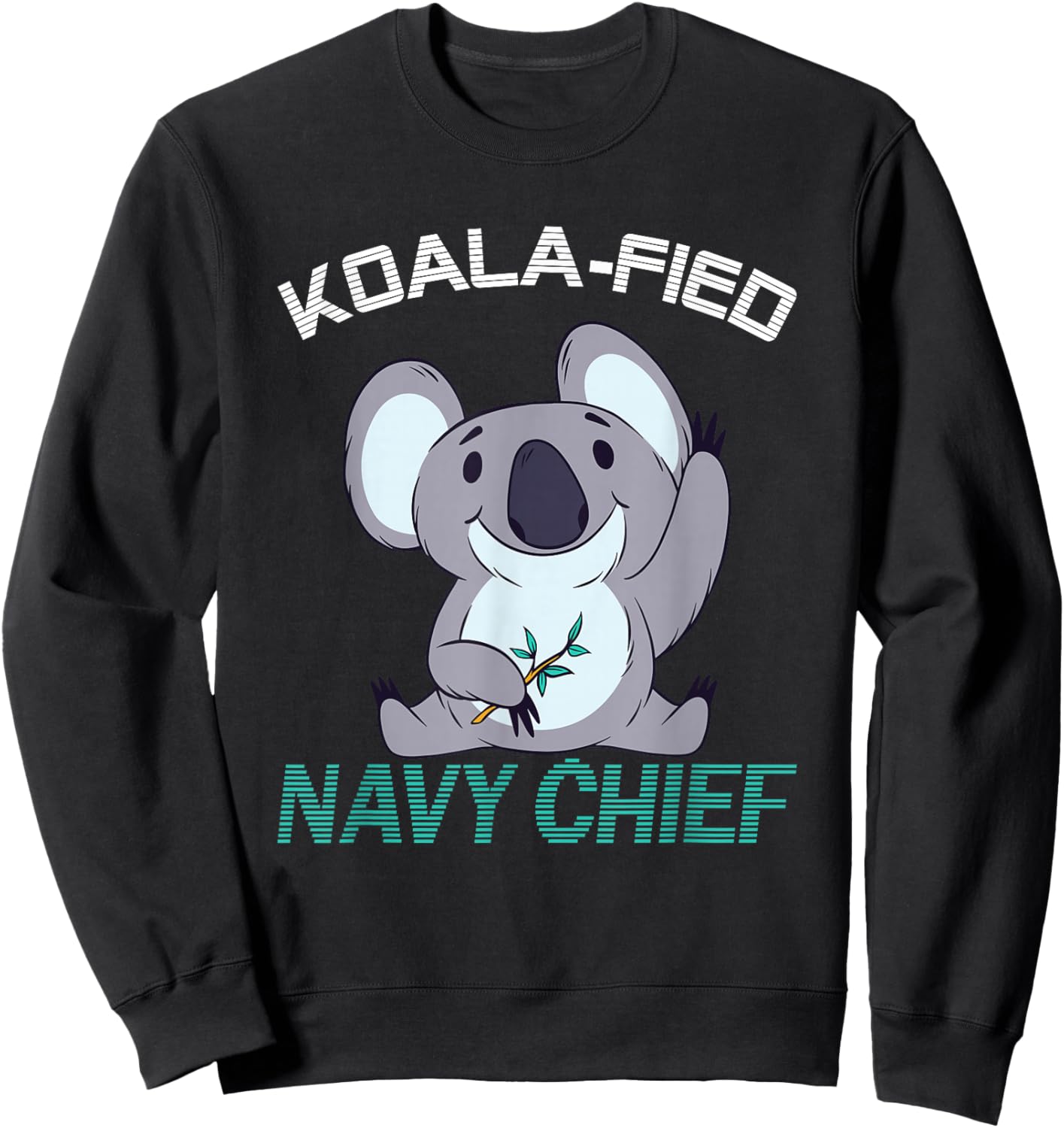 Navy Chief Koalafied Qualified Sweatshirt - Sweatshirt | Black