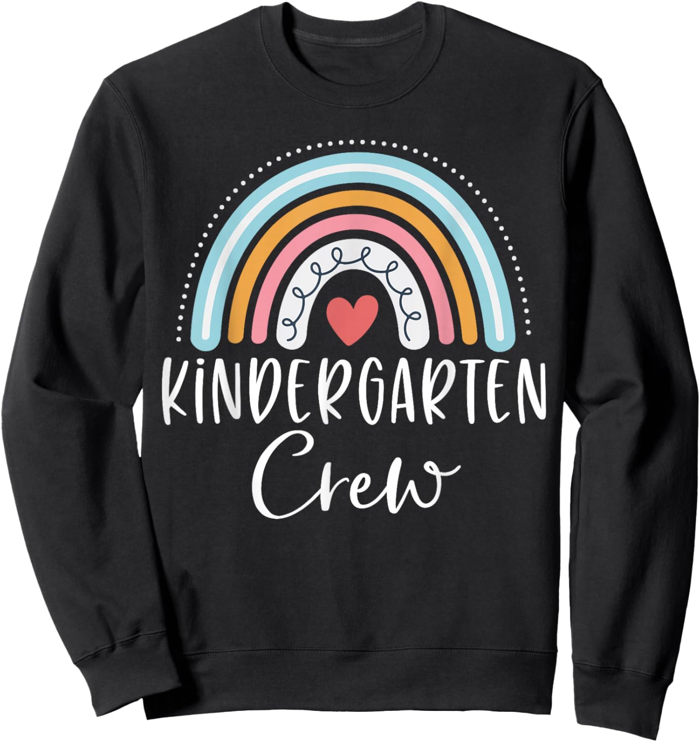 Kindergarten Crew Cute Rainbow Heart Kinder Teacher Sweatshirt - Sweatshirt | Black