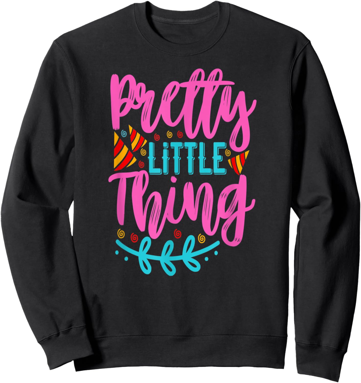 Pretty little Thing Birthday Sweatshirt - Sweatshirt | Black