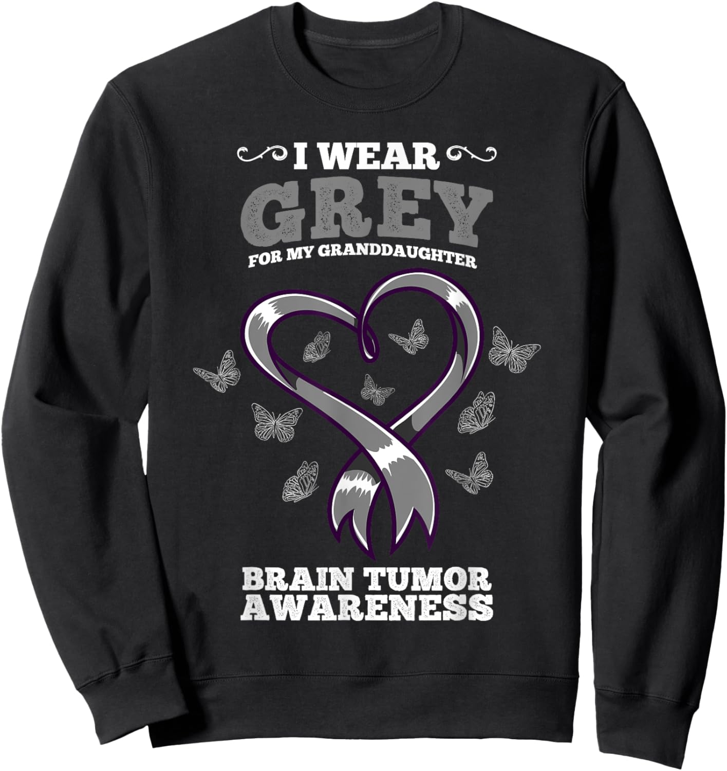 I Wear Grey For My Granddaughter Brain Tumor Awareness Sweatshirt - Sweatshirt | Black
