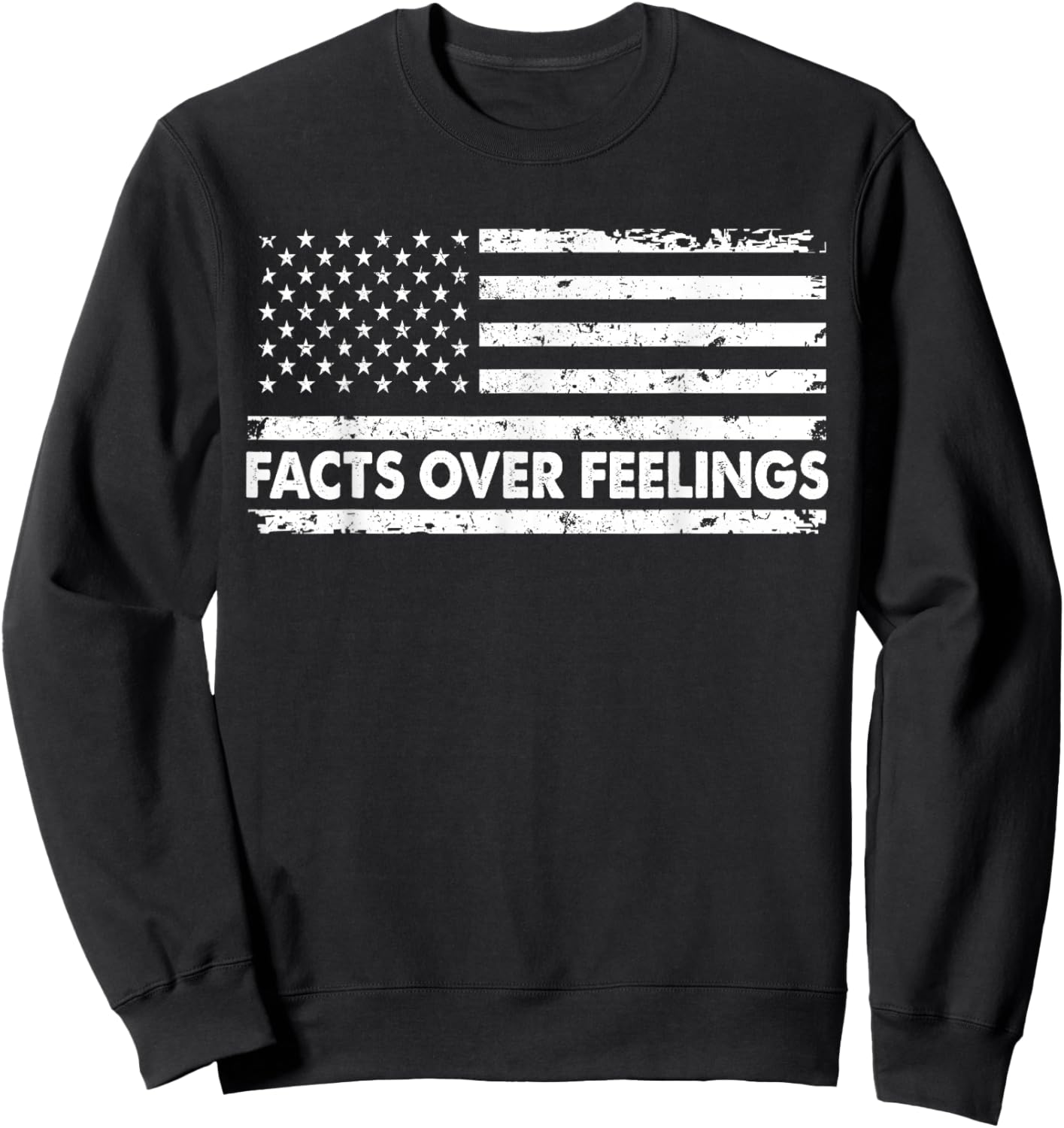 Facts Over Feeling American Flag Vintage Distressed Sweatshirt - Sweatshirt | Black