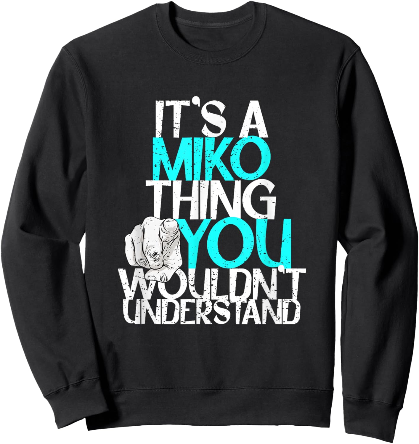 It's A Miko Thing You Wouldn't Understand Sweatshirt - Sweatshirt | Black