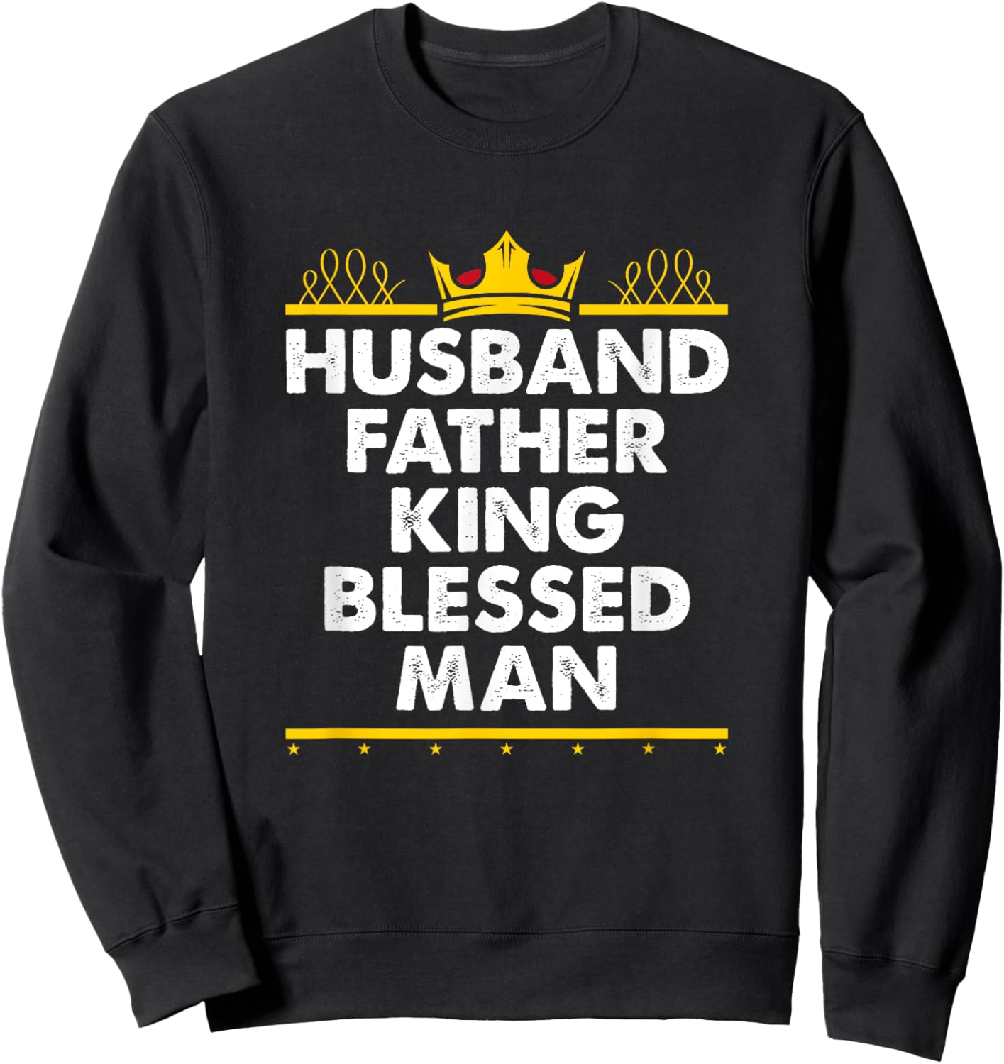 Husband Father King Blessed Man Black Pride Father's Day Sweatshirt - Sweatshirt | Black