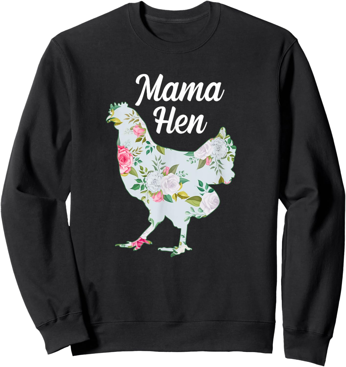 Mama Hen Funny Mother's Day Chicken Mom Farmer Farm Sweatshirt - Sweatshirt | Black