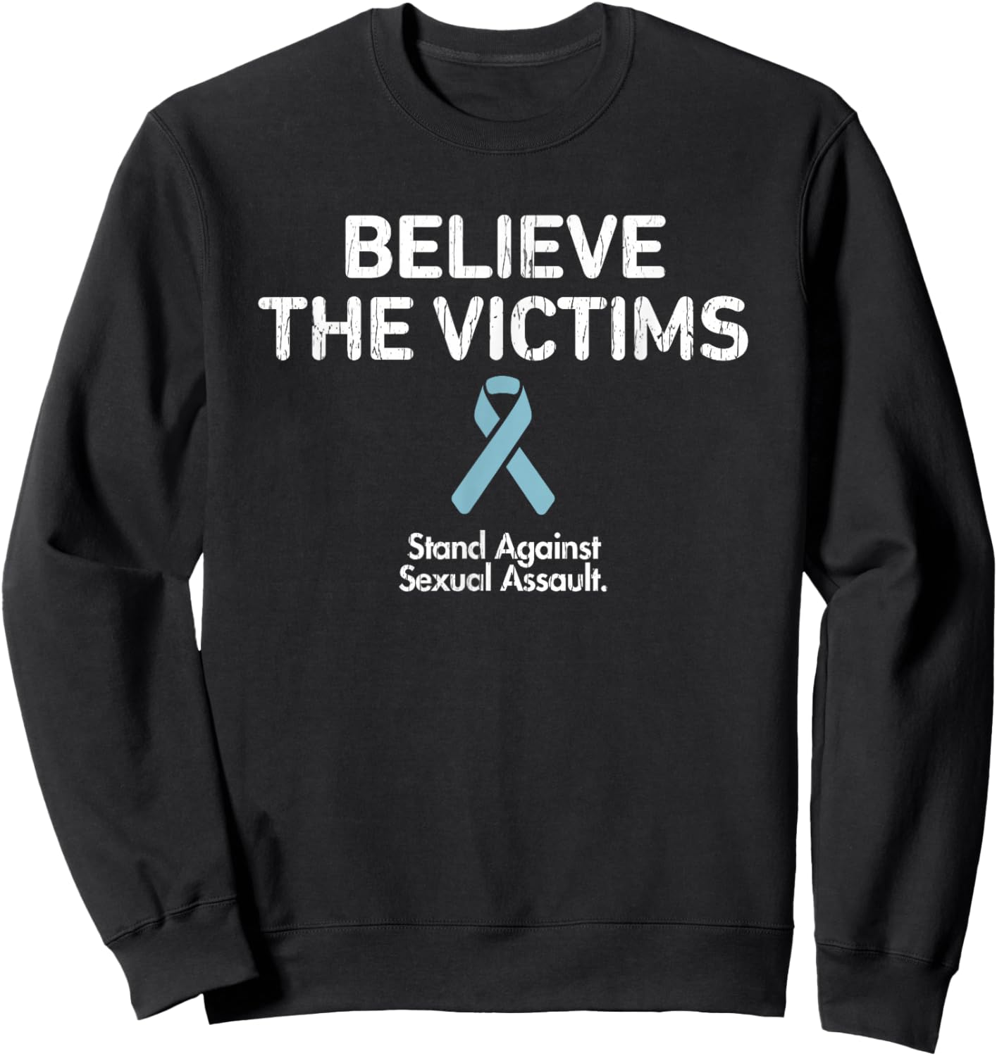Believe the Victims, Sexual Assault Awareness Month Sweatshirt - Sweatshirt | Black
