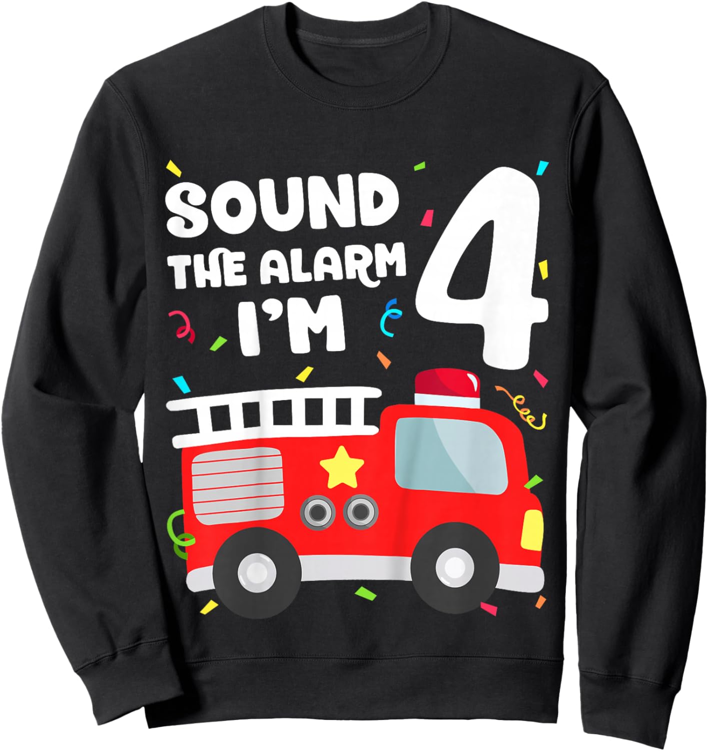 Fire Truck 4th Birthday Toddler Boy Firefighter 4 Year Old Sweatshirt - Sweatshirt | Black