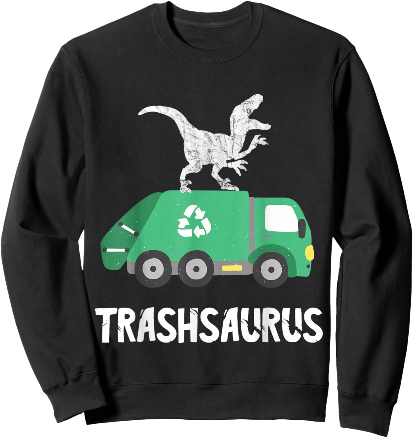 Rubbish Dinosaur Garbage Truck Garbage Truck Driver Sweatshirt - Sweatshirt | Black