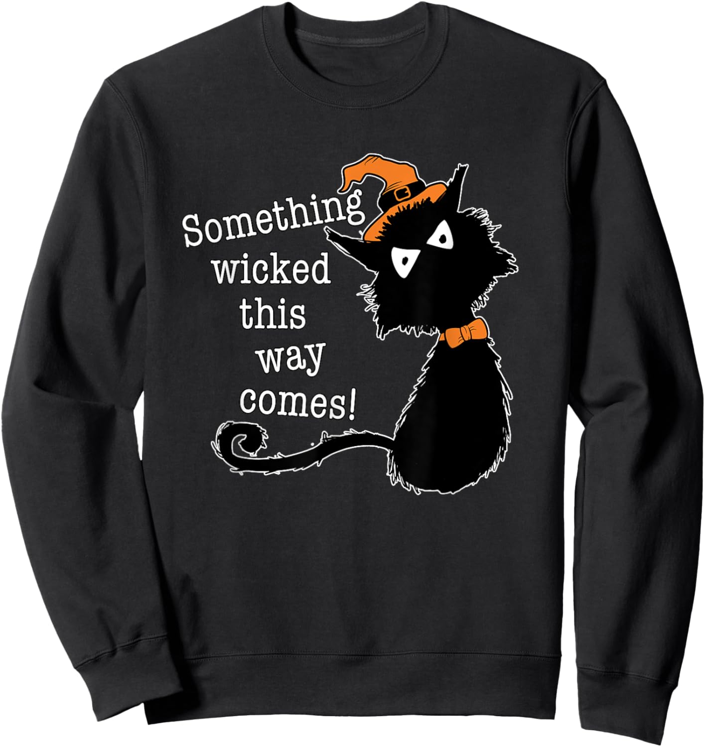 Funny Halloween Cat - Shakespeare Macbeth Quote Sweatshirt - Sweatshirt | Black