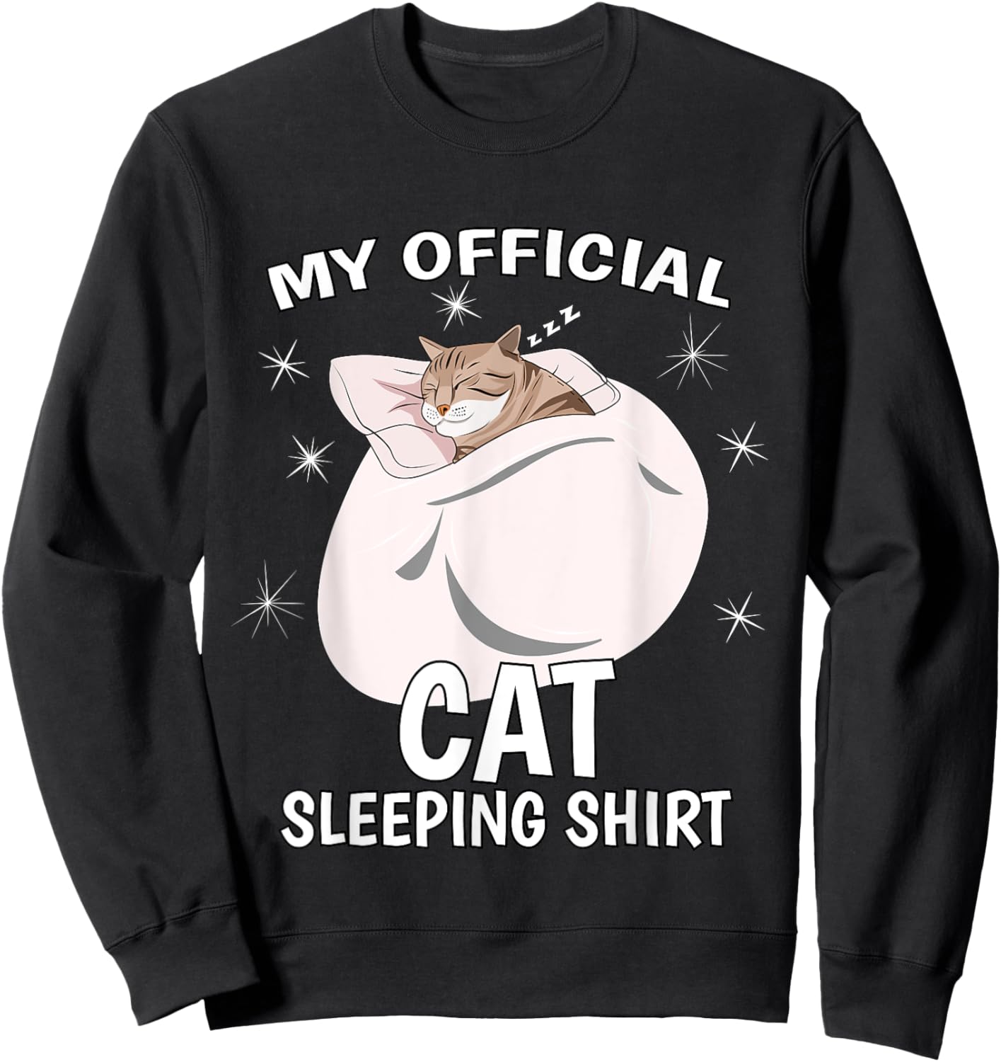 My Official Sleeping Shirt PJ Pajama Top Kitten Cat Sweatshirt - Sweatshirt | Black