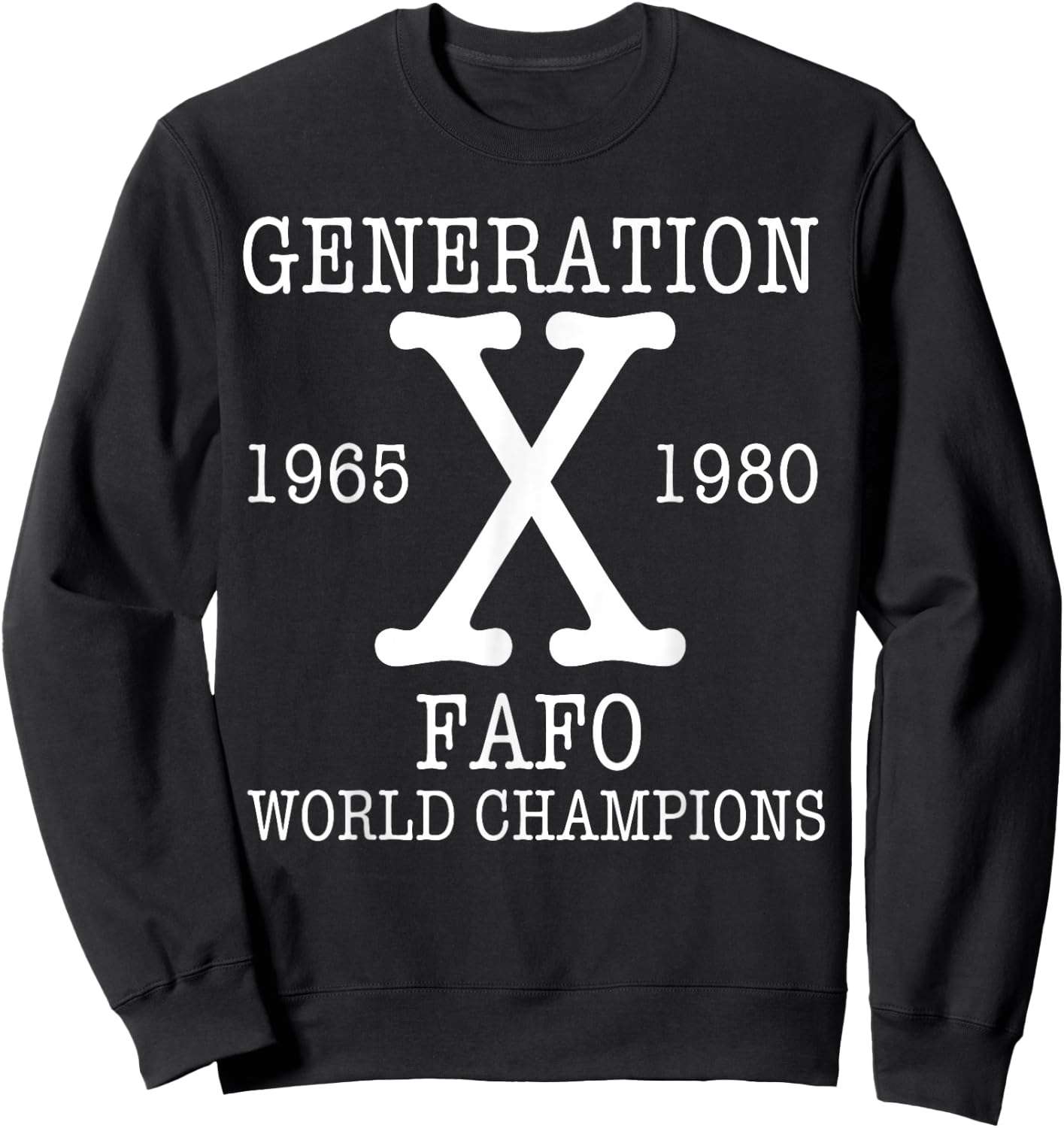 Generation X - FAFO World Champions Sweatshirt - Sweatshirt | Black